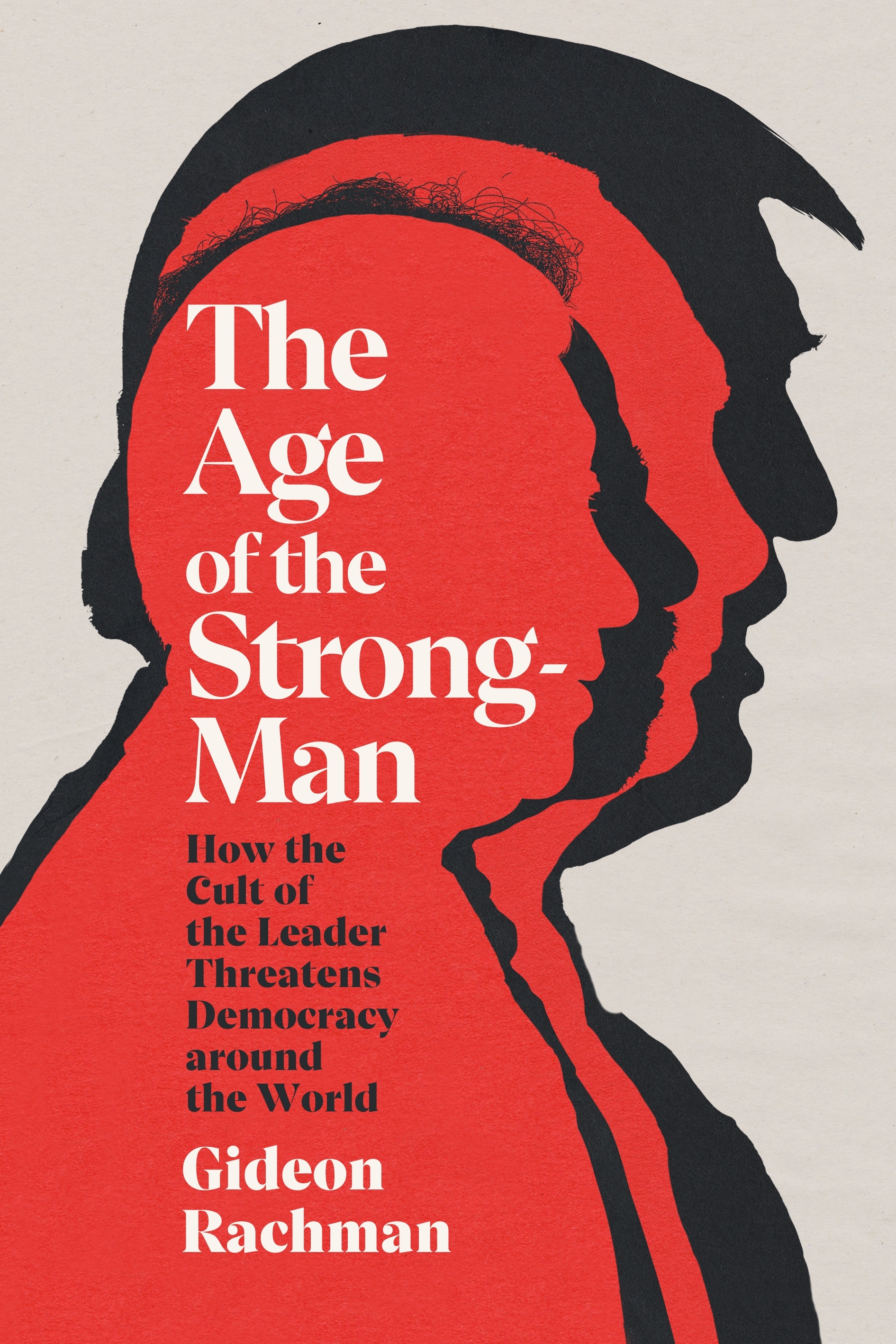 Book “The Age of The Strongman” by Gideon Rachman — April 7, 2022