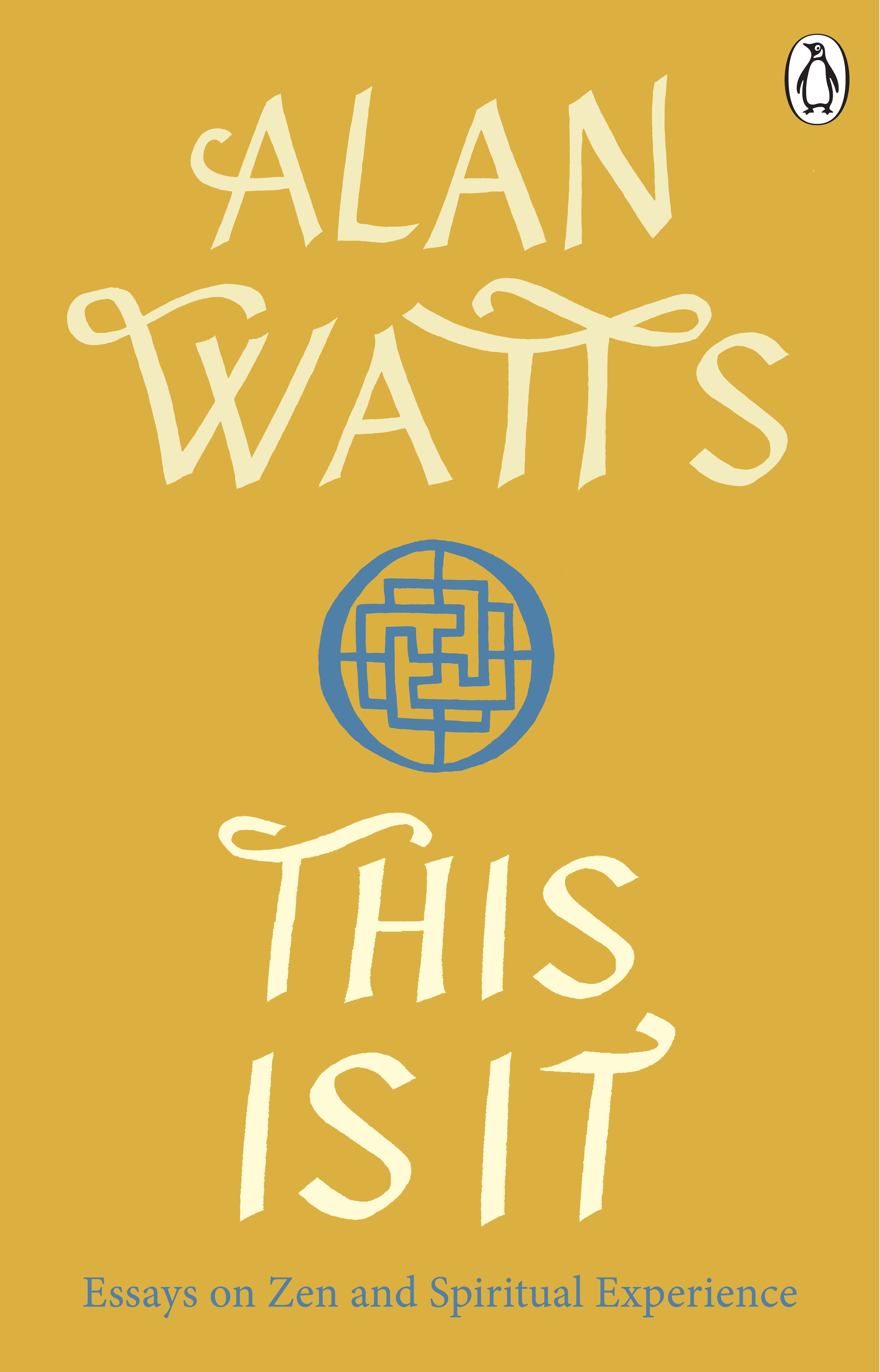 Book “This is It” by Alan W Watts — June 30, 2022