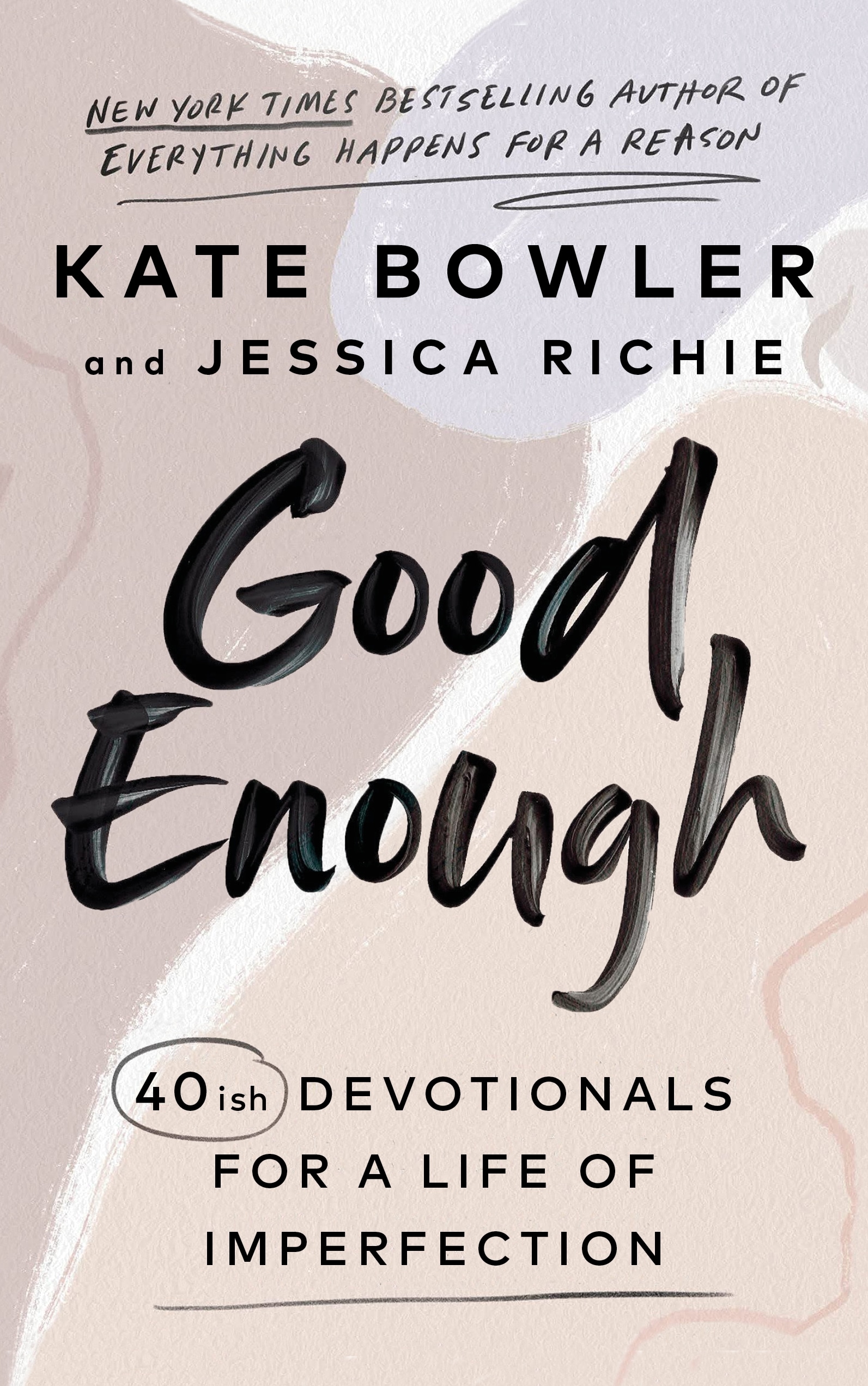 Book “Good Enough” by Kate Bowler, Jessica Richie — February 17, 2022