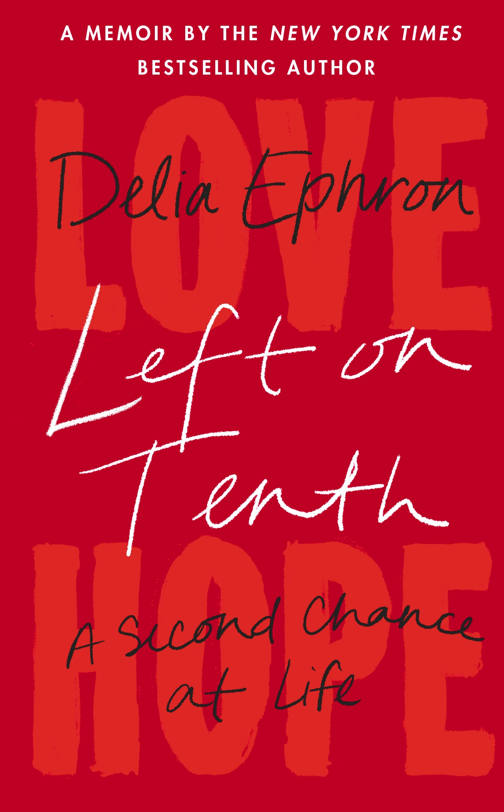 Book “Left on Tenth” by Delia Ephron — April 14, 2022