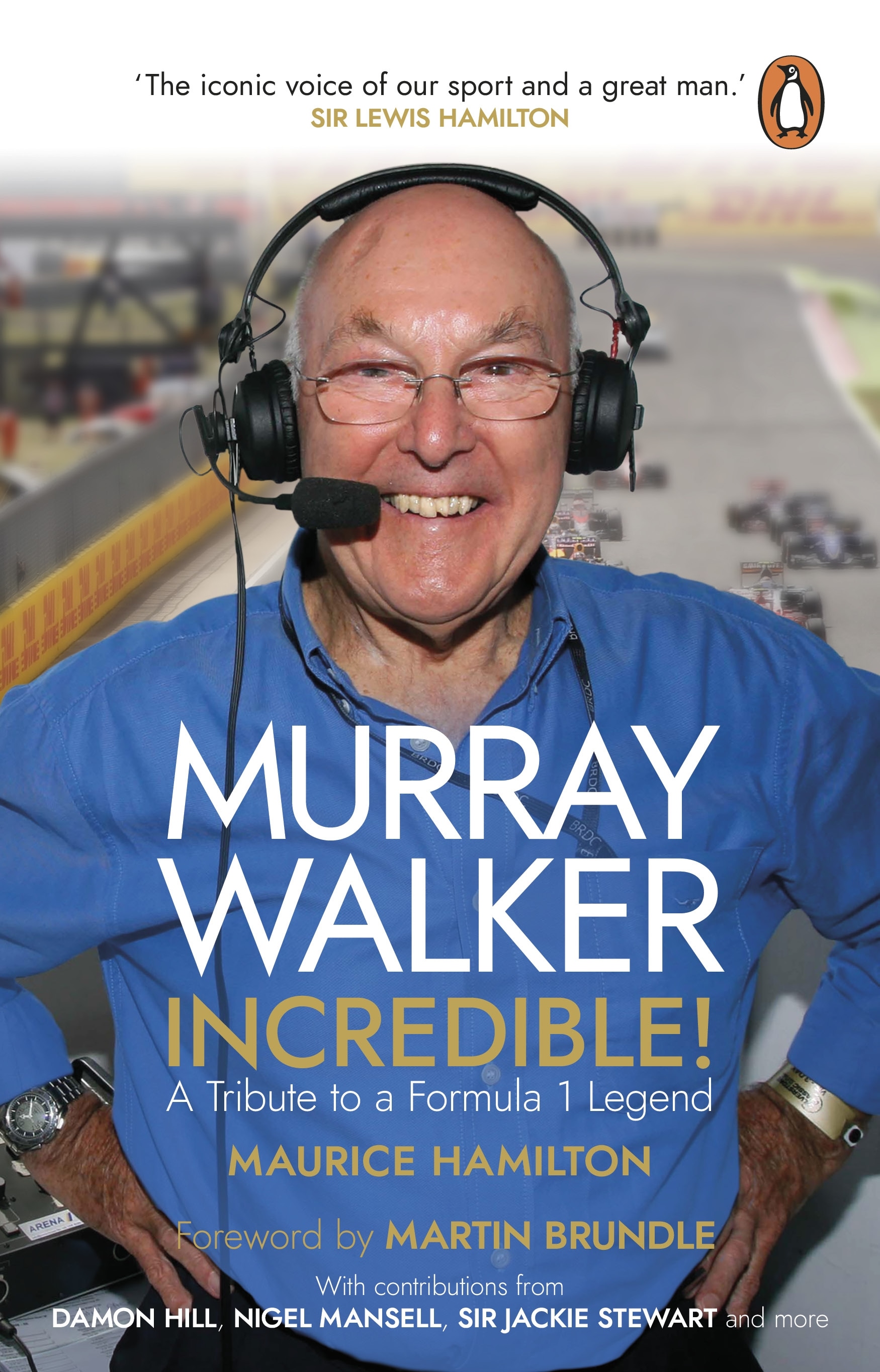Book “Murray Walker: Incredible!” by Maurice Hamilton — June 16, 2022