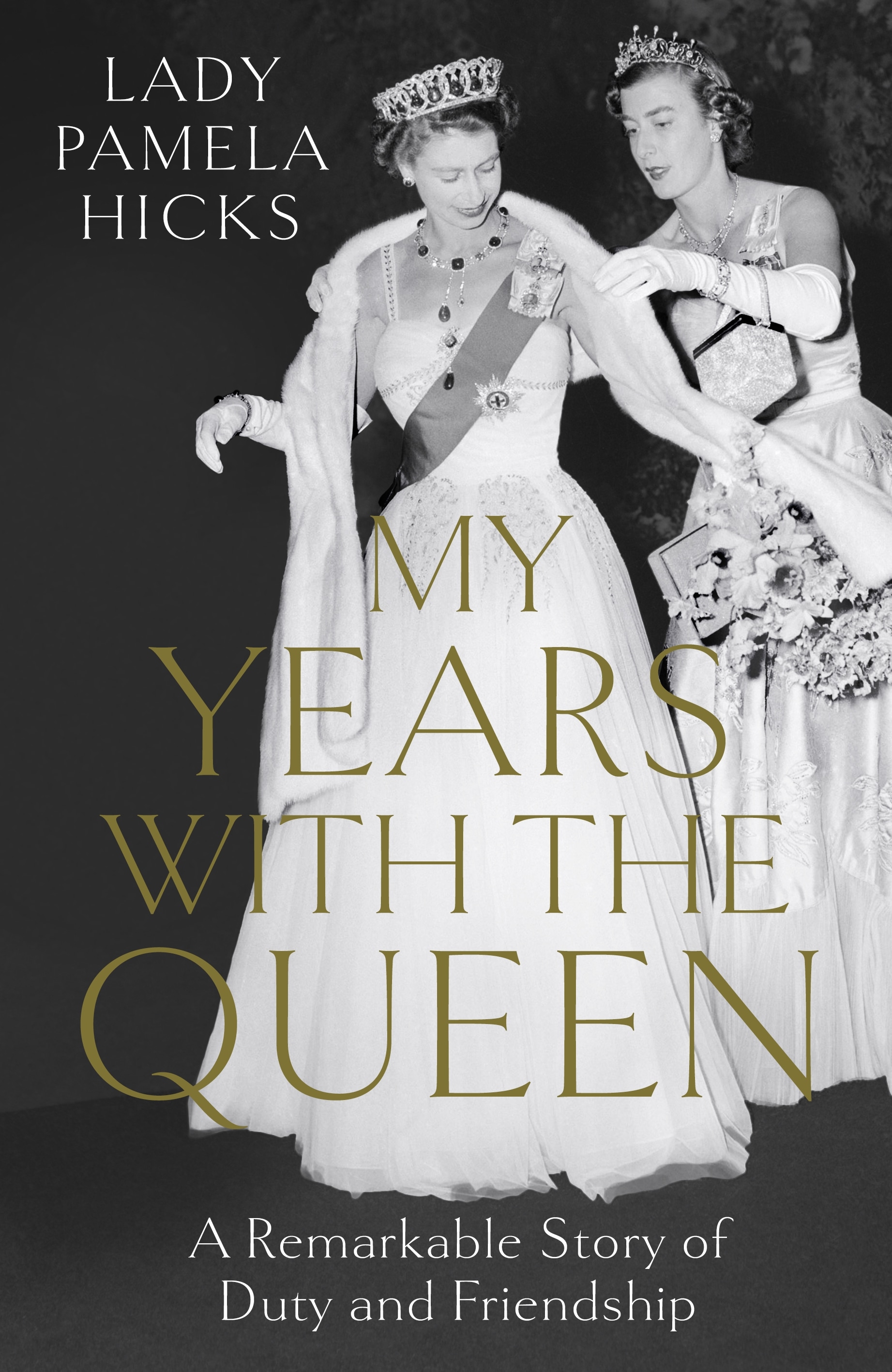Book “My Years with the Queen” by Lady Pamela Hicks — May 19, 2022