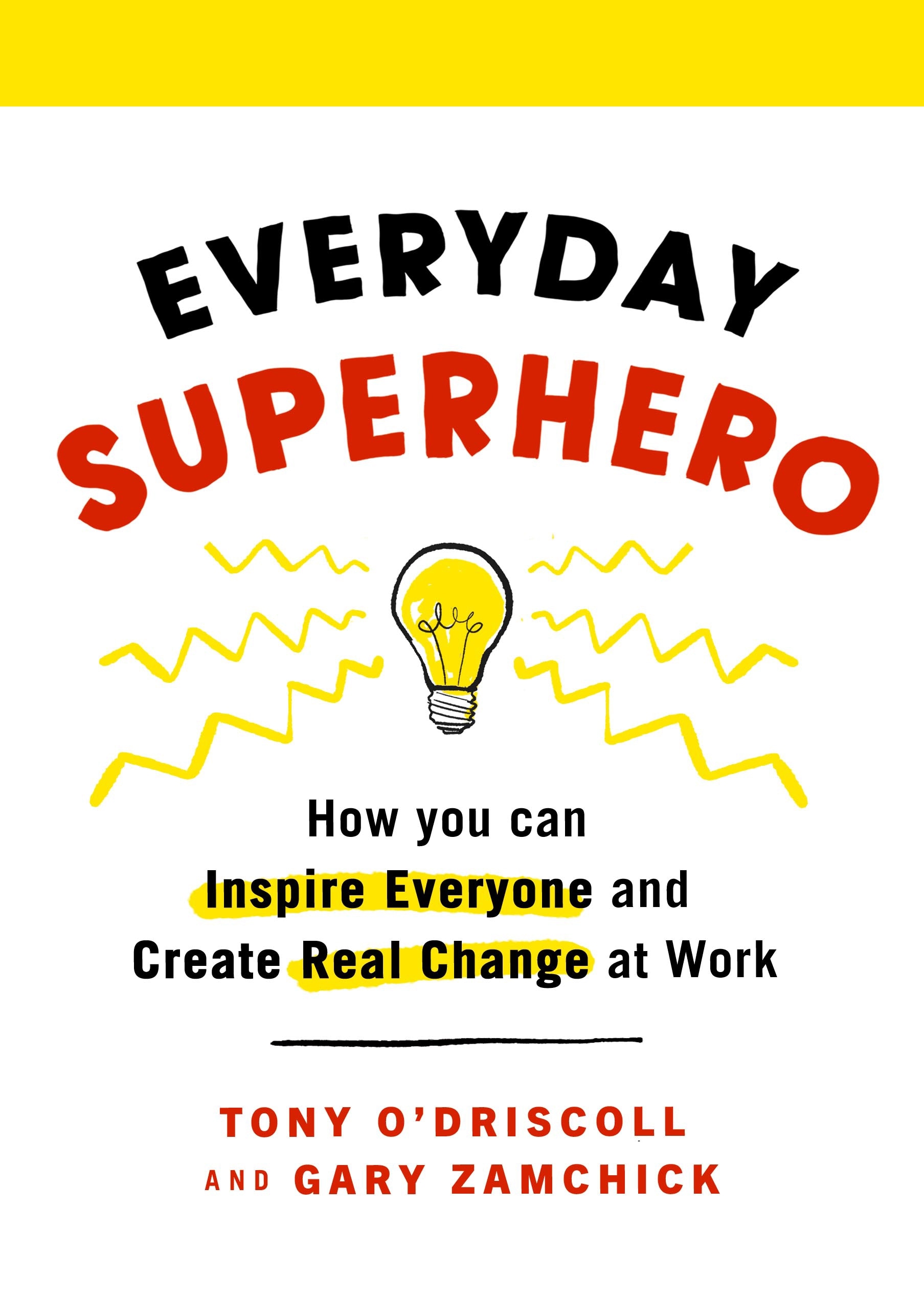 Book “Everyday Superhero” by Tony O'Driscoll, Gary Zamchick — March 31, 2022