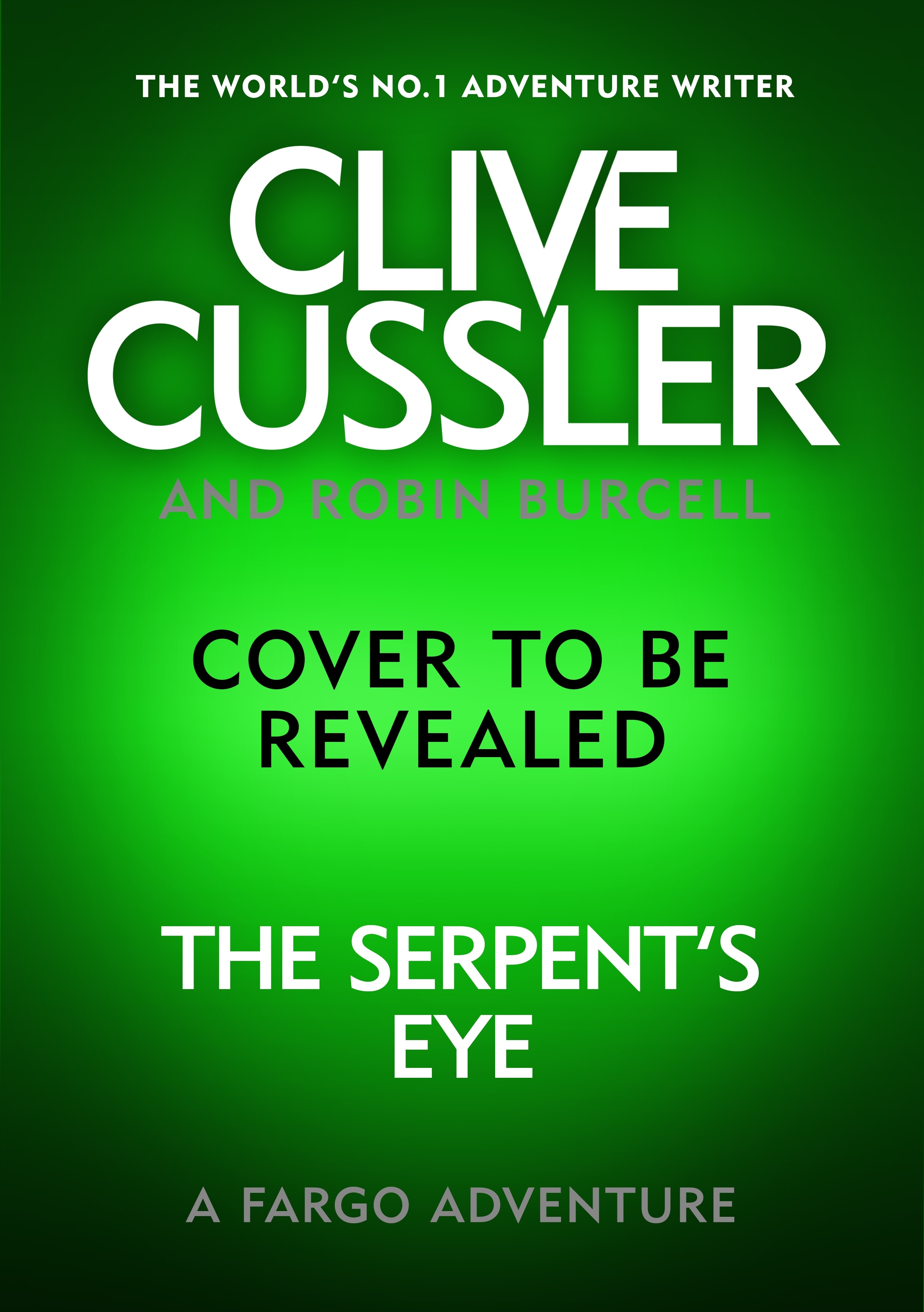 Book “Clive Cussler's The Serpent's Eye” by Robin Burcell — April 14, 2022