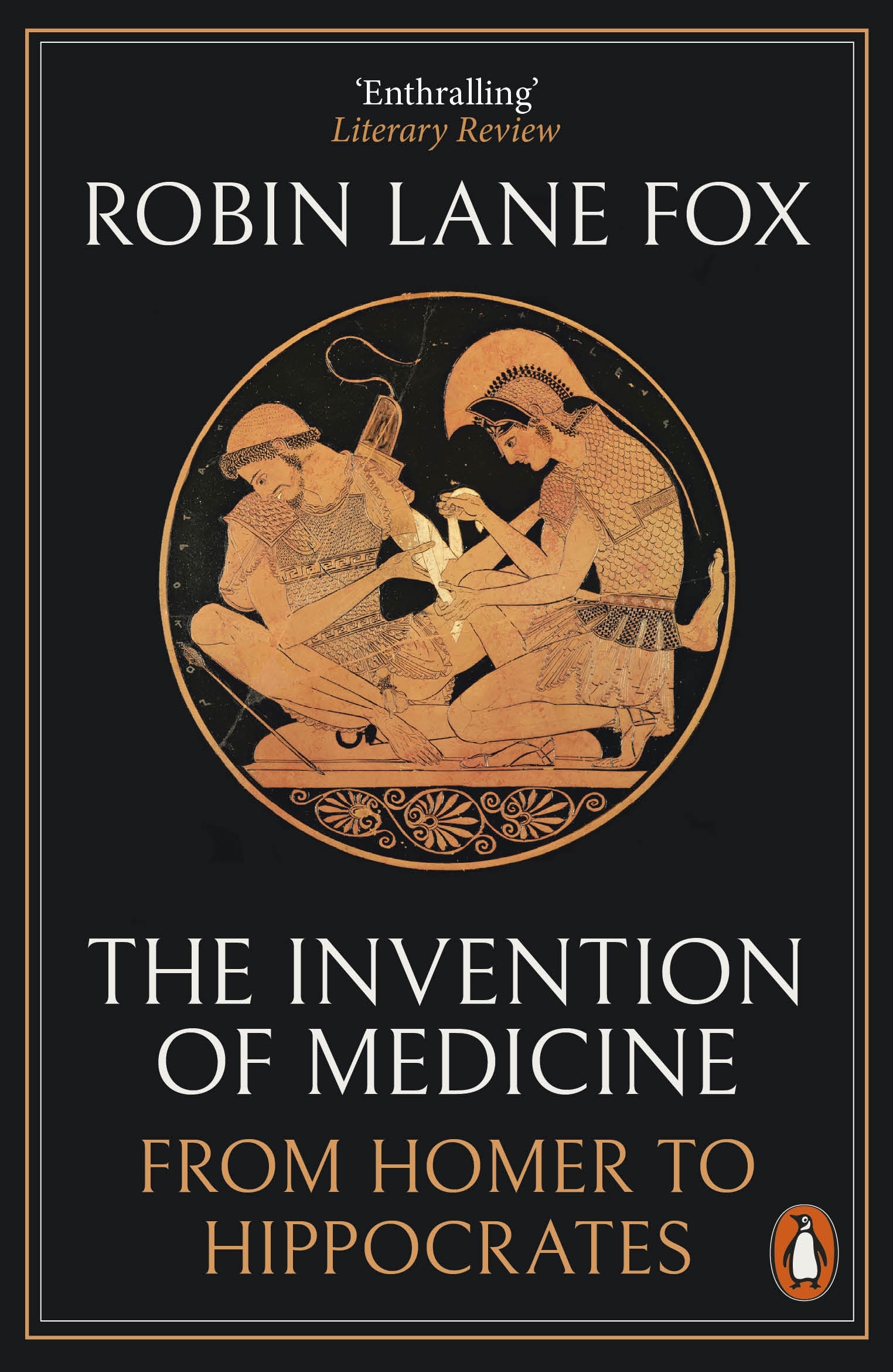 Book “The Invention of Medicine” by Robin Lane Fox — July 7, 2022