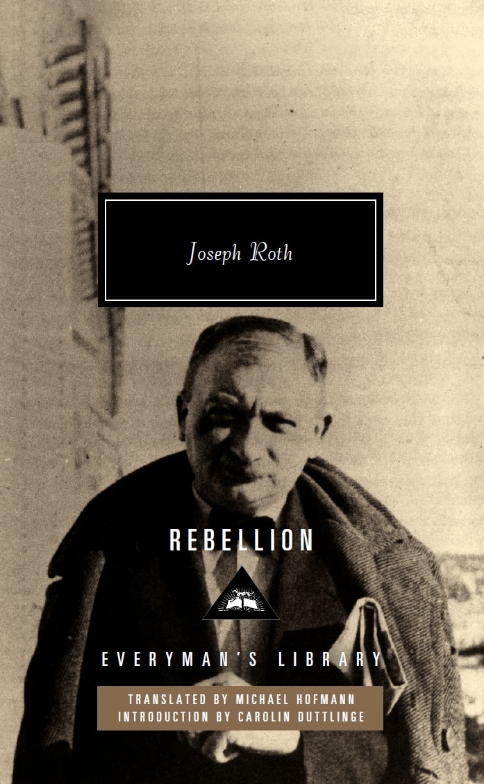 Book “Rebellion” by Joseph Roth, Carolin Duttlinger — April 7, 2022