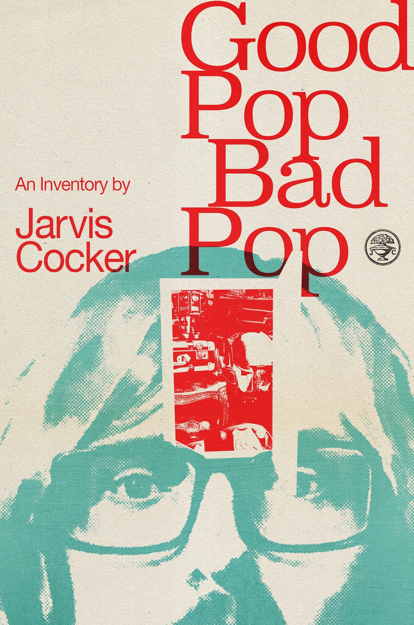 Book “Good Pop, Bad Pop” by Jarvis Cocker — May 26, 2022