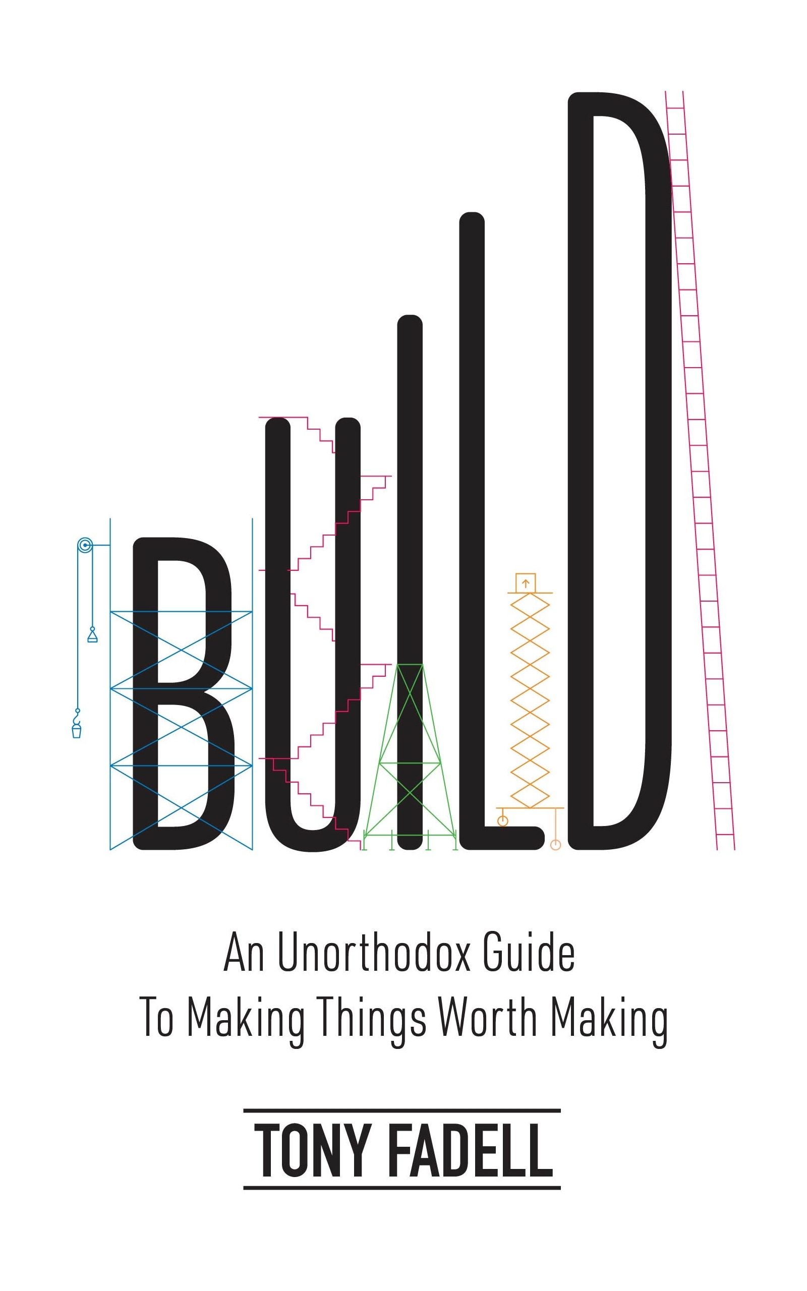 Book “Build” by Tony Fadell — May 10, 2022