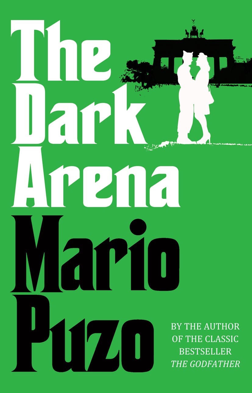 Book “The Dark Arena” by Mario Puzo — July 5, 2012