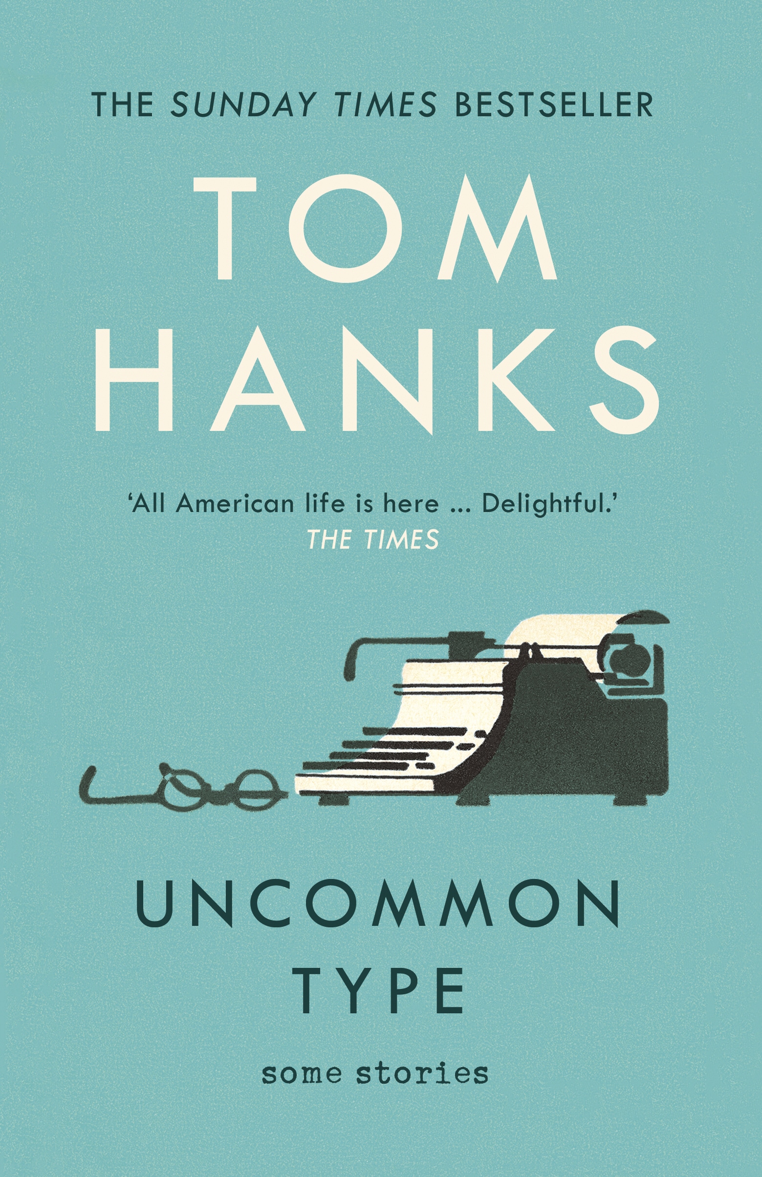 Book “Uncommon Type” by Tom Hanks — October 4, 2018