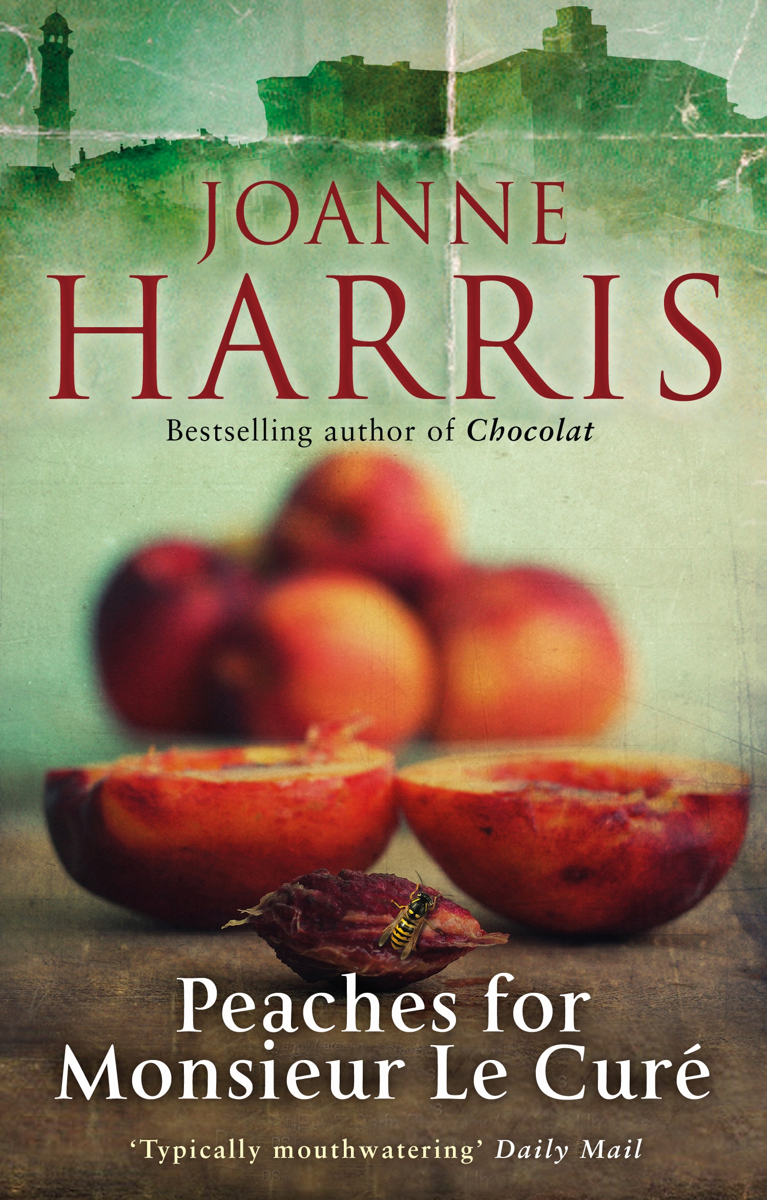 Book “Peaches for Monsieur le Curé (Chocolat 3)” by Joanne Harris — March 28, 2013