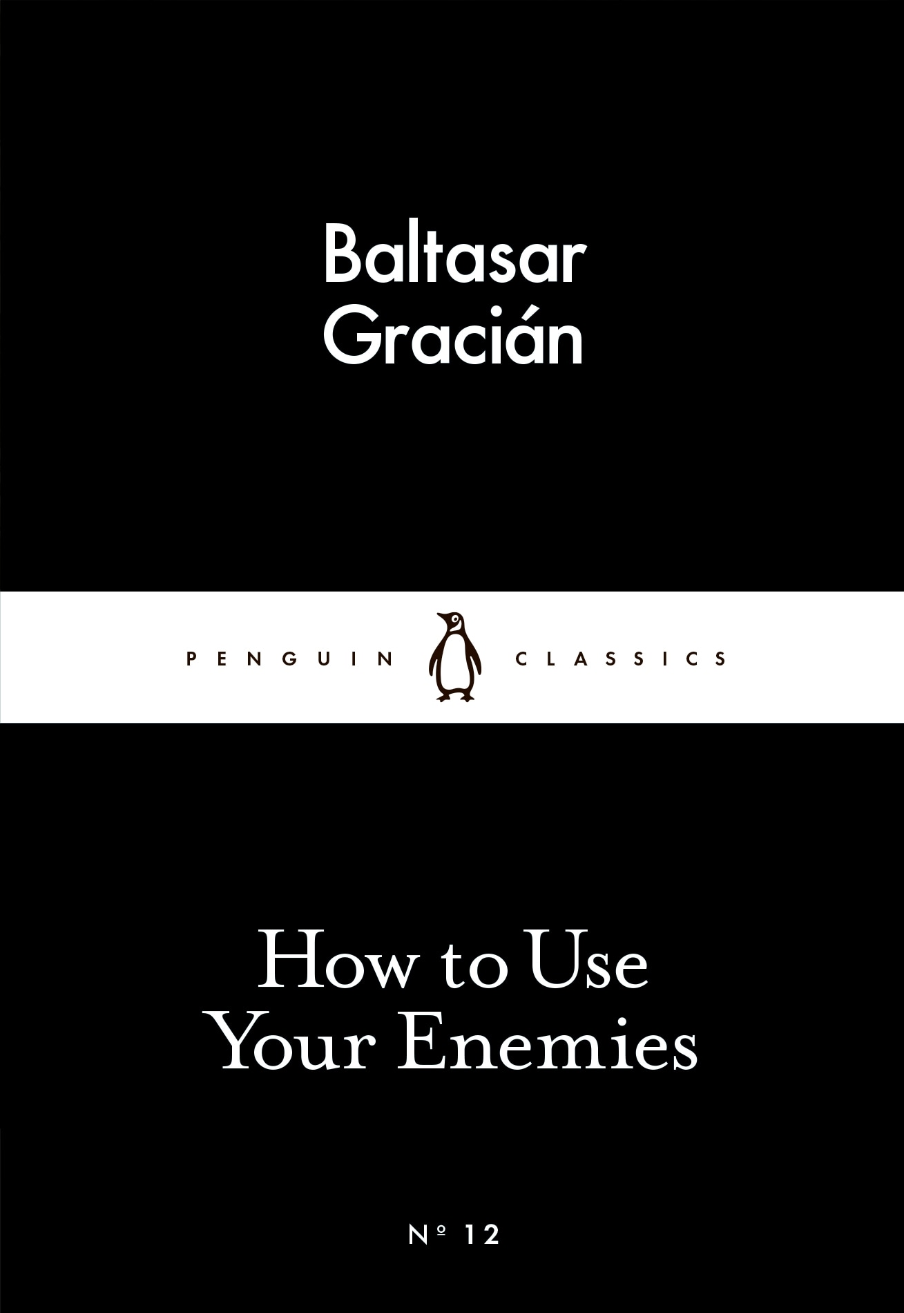 Book “How to Use Your Enemies” by Baltasar Gracián — February 26, 2015