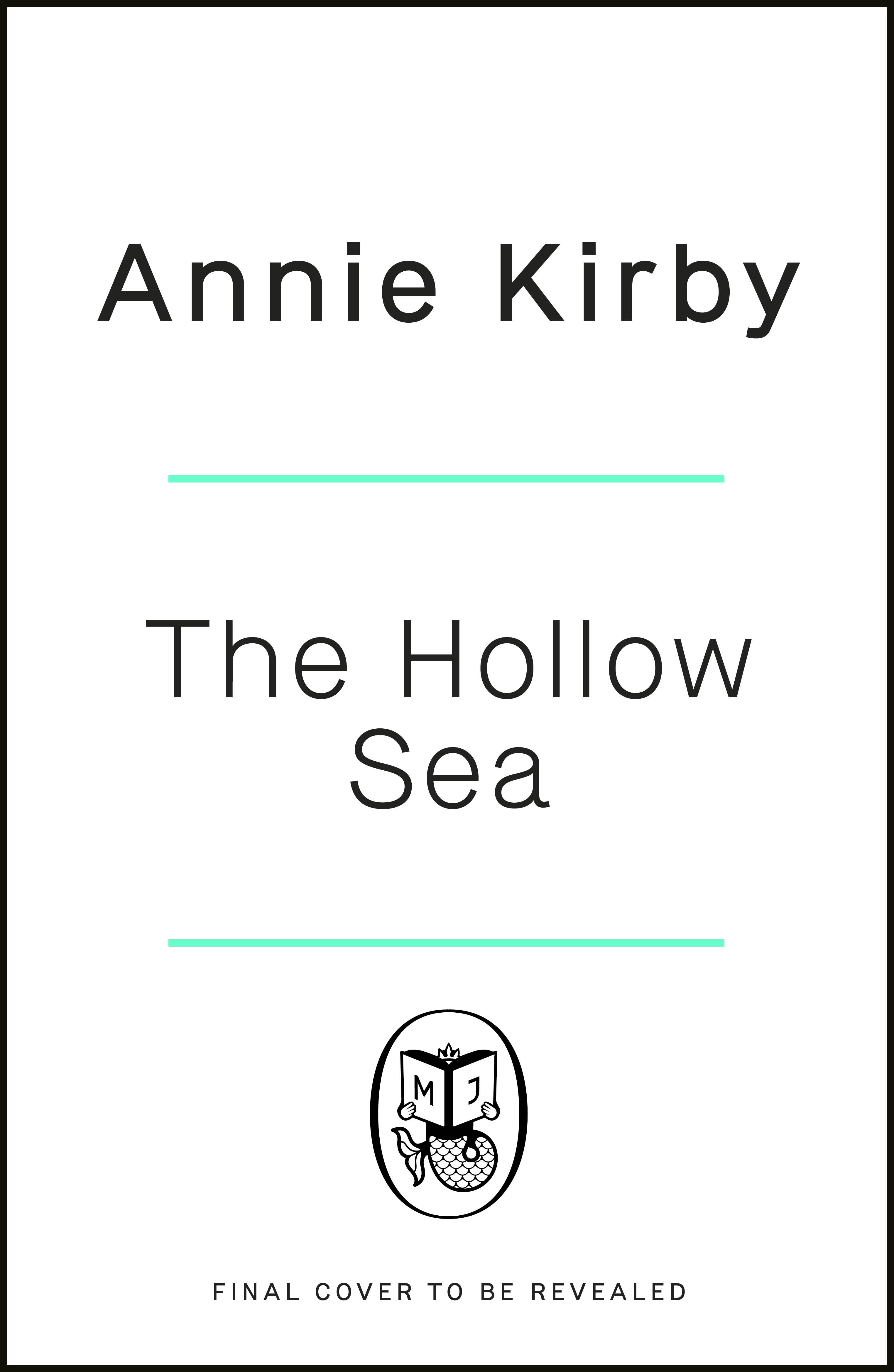 Book “The Hollow Sea” by Anne Kirby — August 18, 2022
