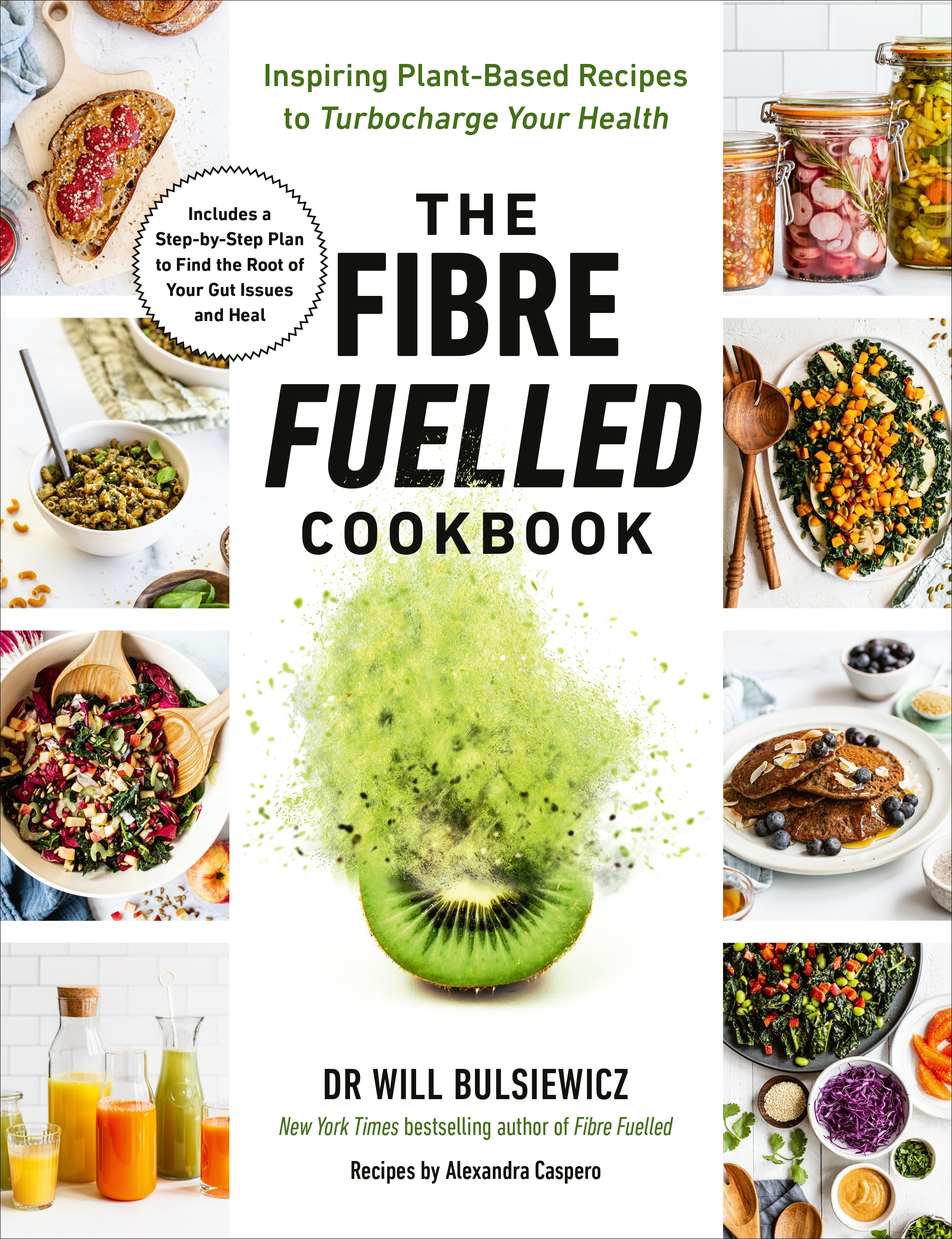 Book “The Fibre Fuelled Cookbook” by Will Bulsiewicz — May 19, 2022