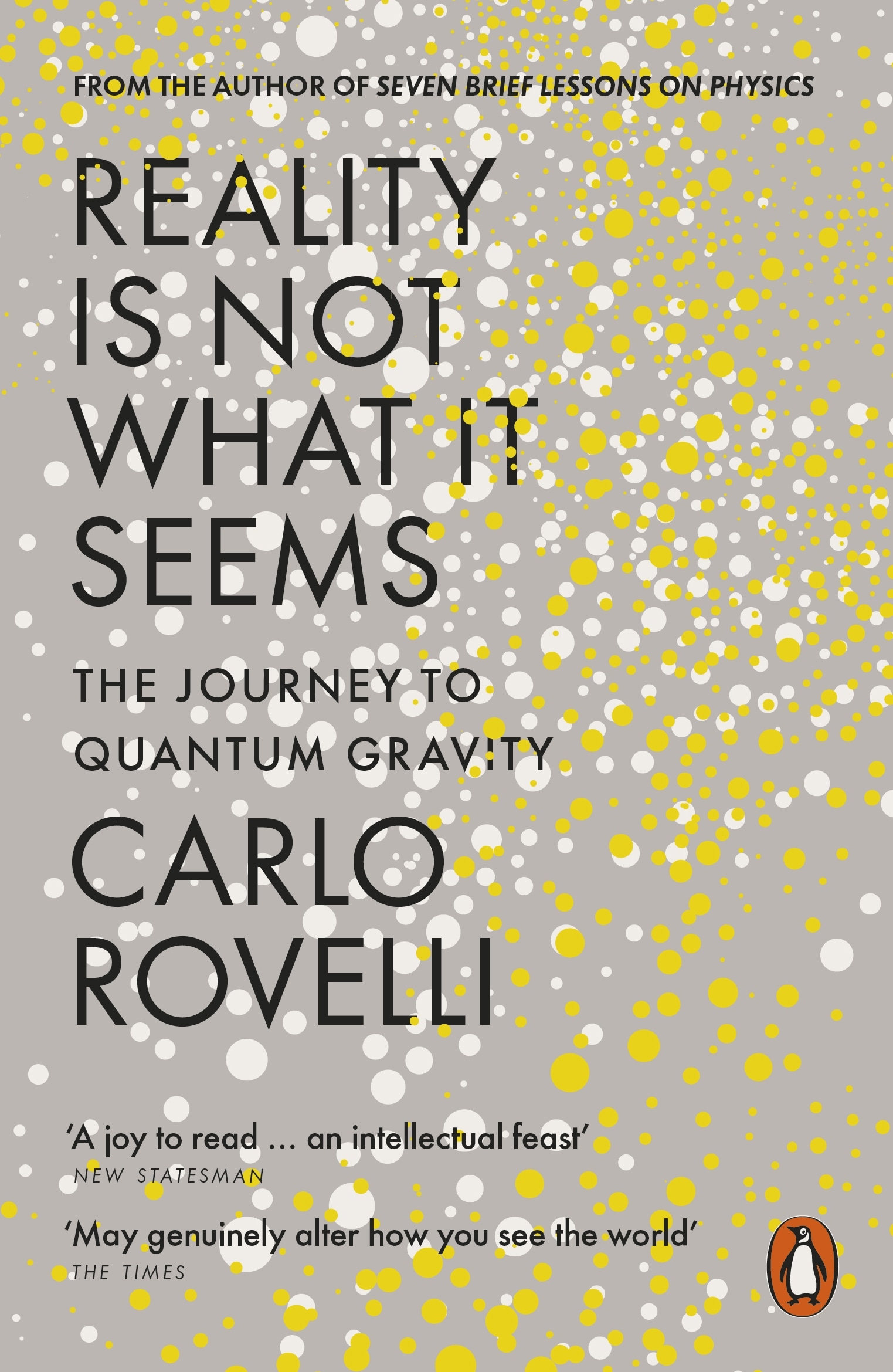 Книга «Reality Is Not What It Seems» Carlo Rovelli — 1 июня 2017 г.