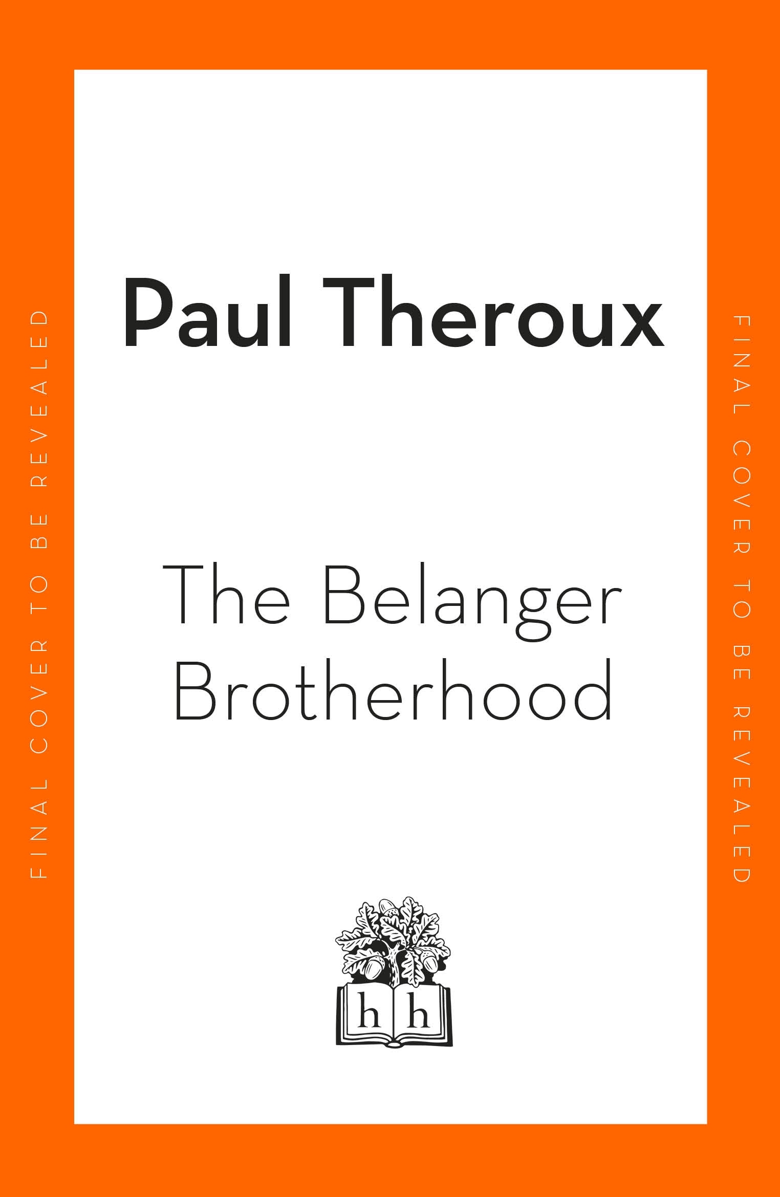 Book “The Belanger Brotherhood” by Paul Theroux — September 22, 2022