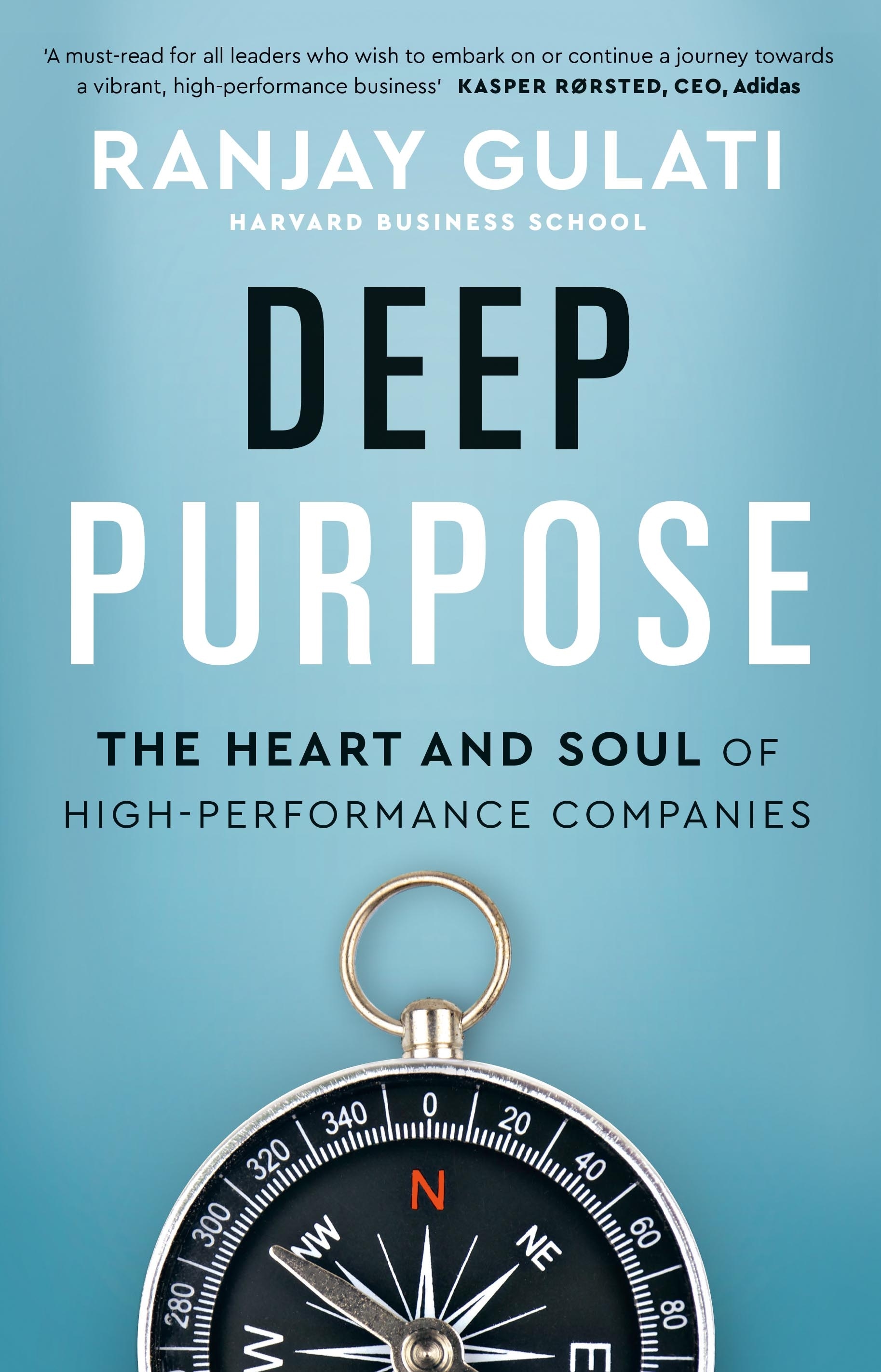 Книга «Deep Purpose» Ranjay Gulati — 10 февраля 2022 г.
