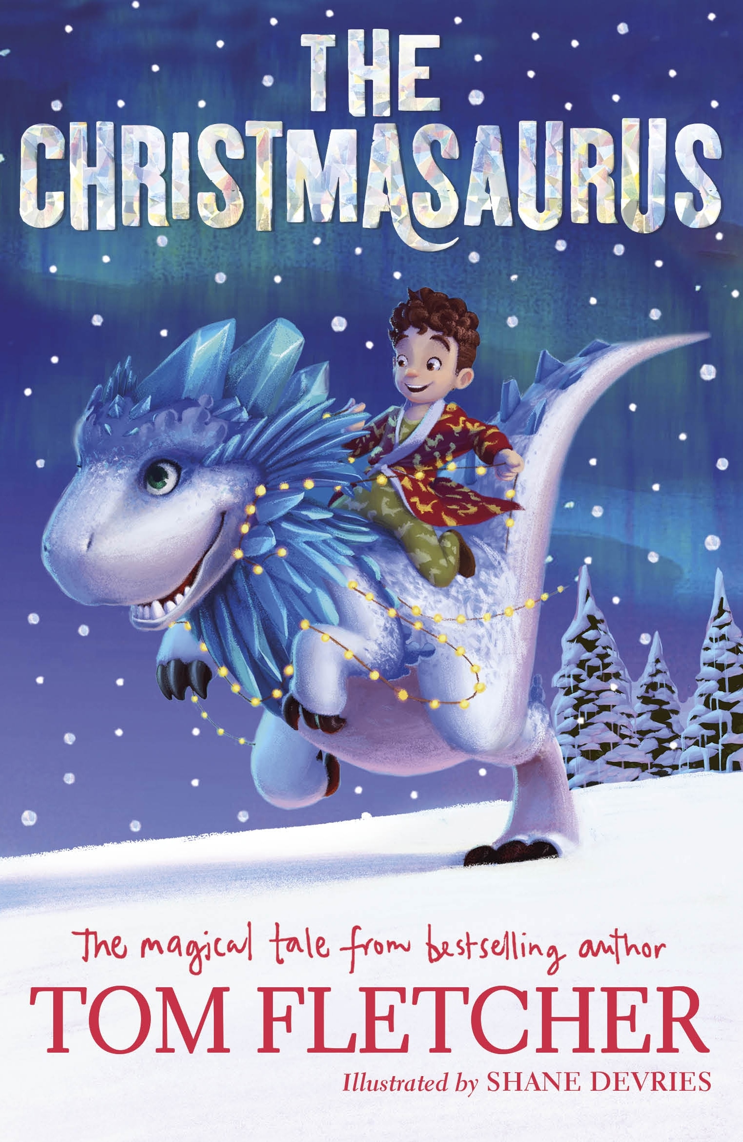 Книга «The Christmasaurus» Tom Fletcher — 2 ноября 2017 г.
