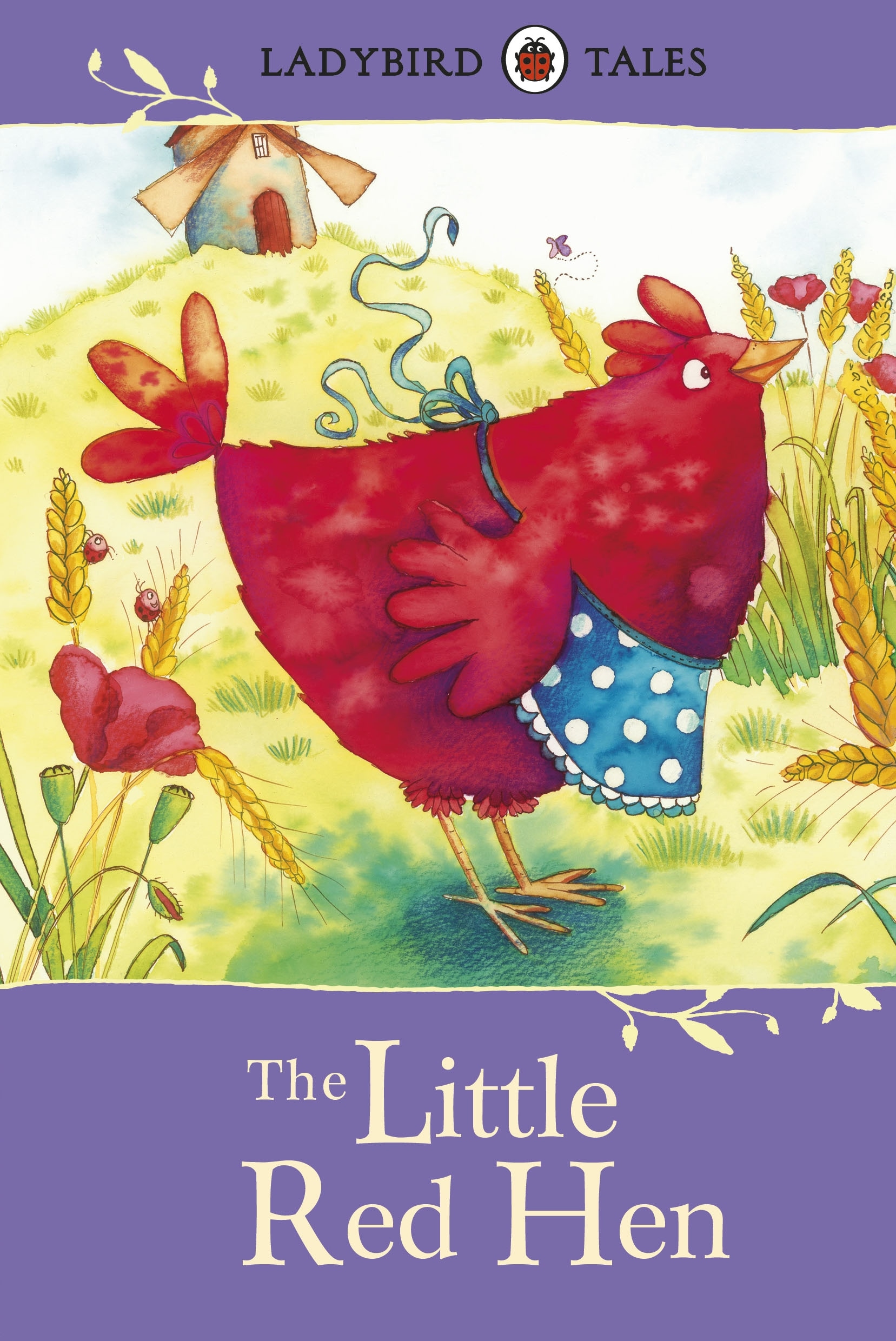 Book “Ladybird Tales: The Little Red Hen” — June 6, 2013