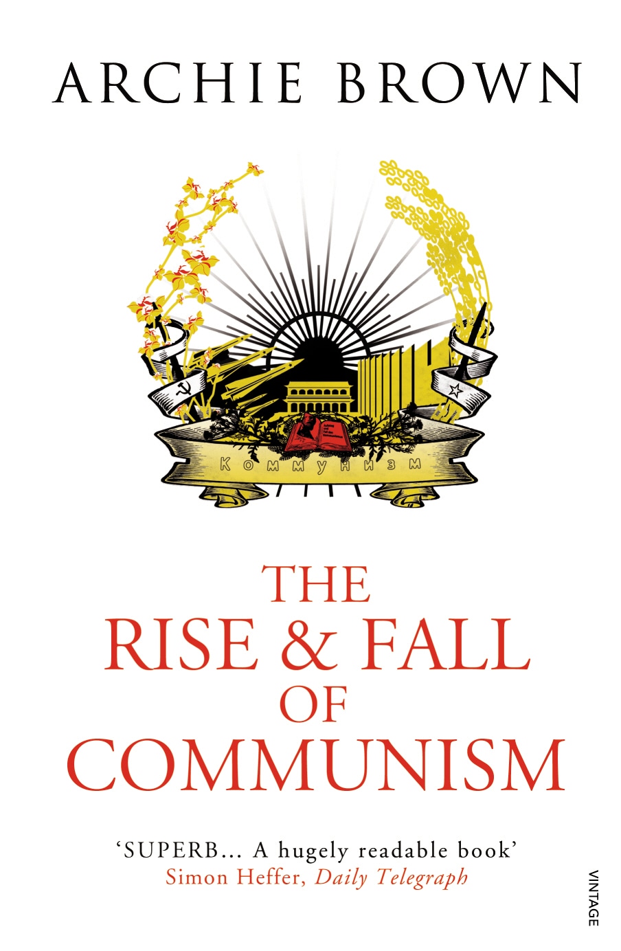 Book “The Rise and Fall of Communism” by Archie Brown