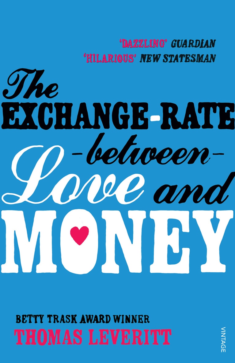 Book “The Exchange-rate Between Love and Money” by Thomas Leveritt