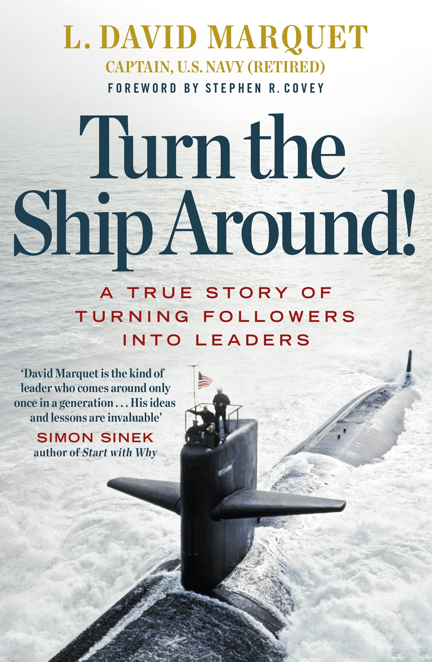 Book “Turn The Ship Around!” by L. David Marquet — October 8, 2015