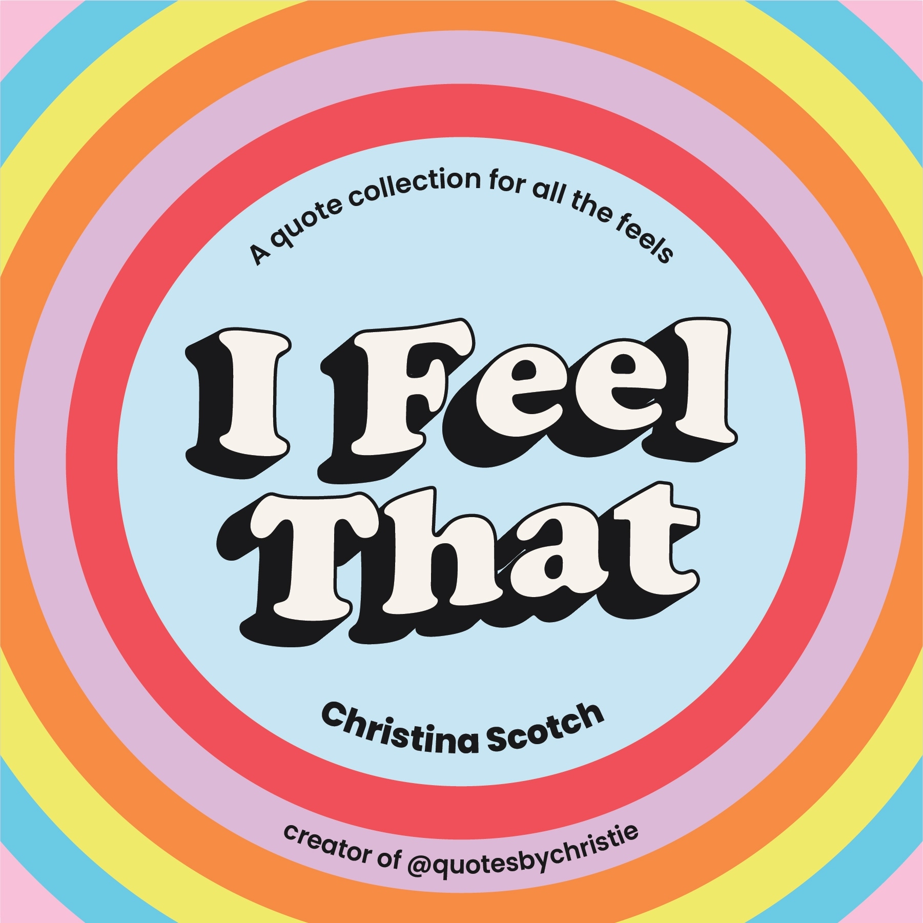 Book “I Feel That” by Christina Scotch — June 9, 2022