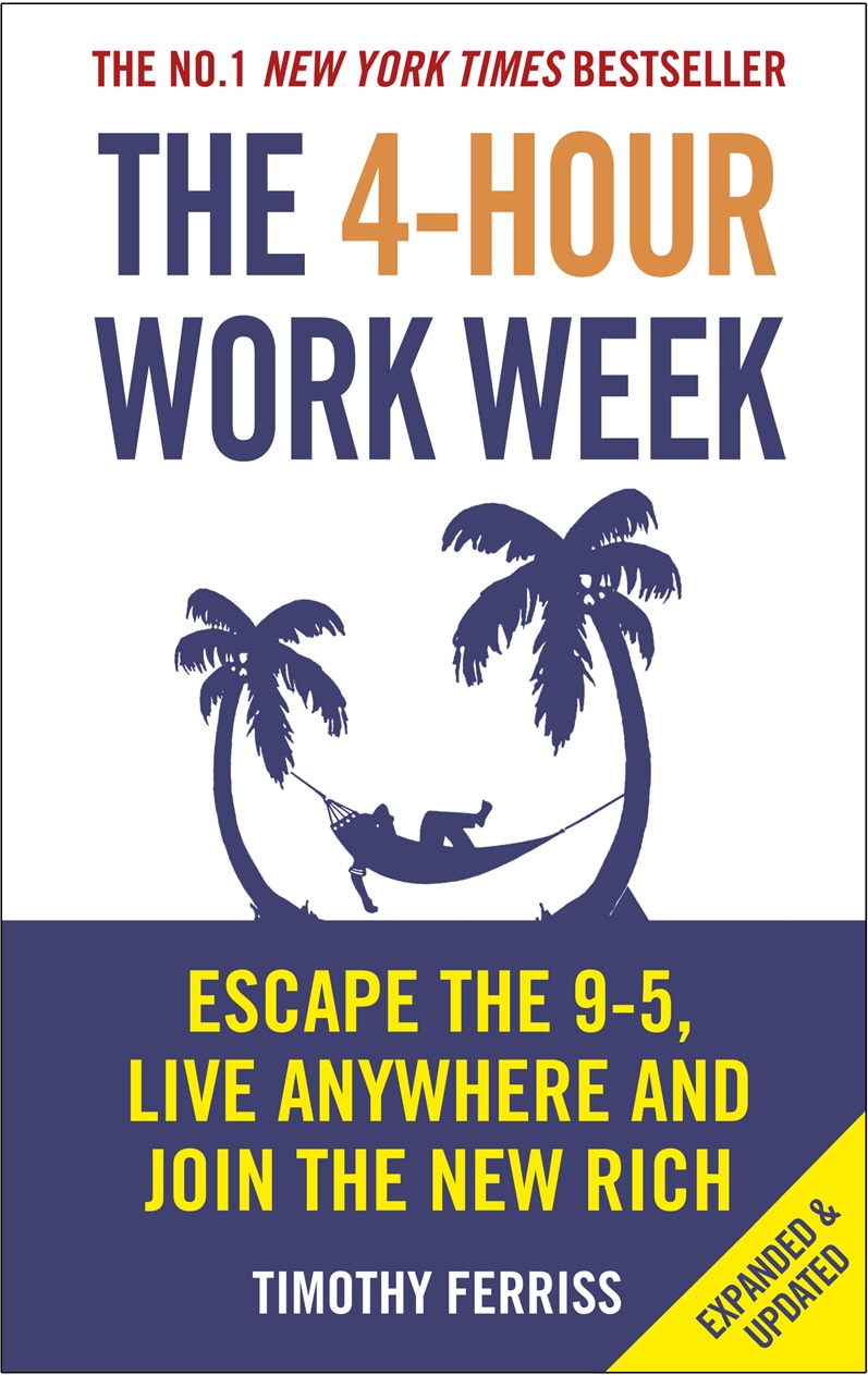Book “The 4-Hour Work Week” by Timothy Ferriss — January 6, 2011