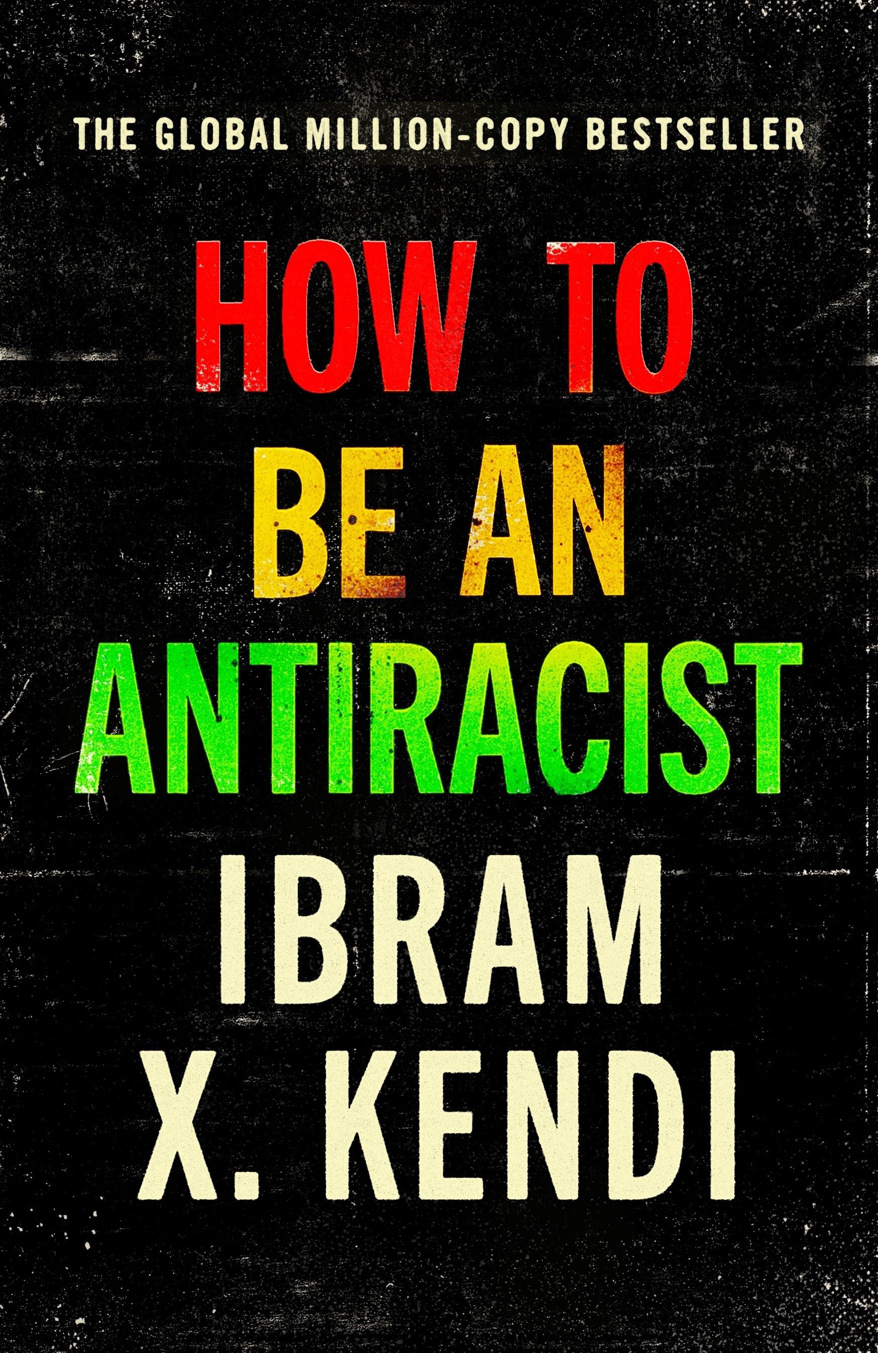 Book “How To Be an Antiracist” by Ibram X. Kendi — January 5, 2023