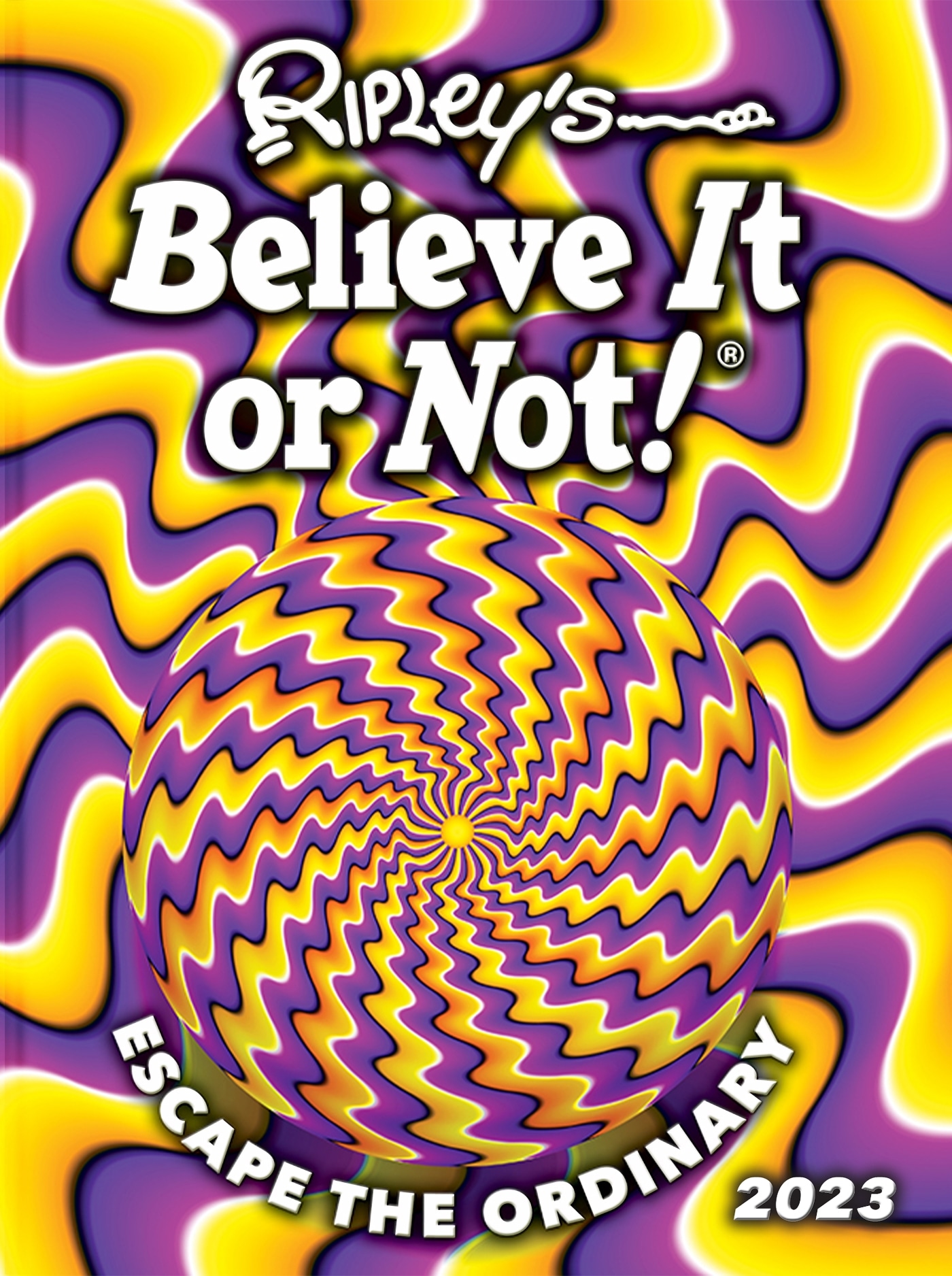 Book “Ripley’s Believe It or Not! 2023” by Ripley — October 13, 2022