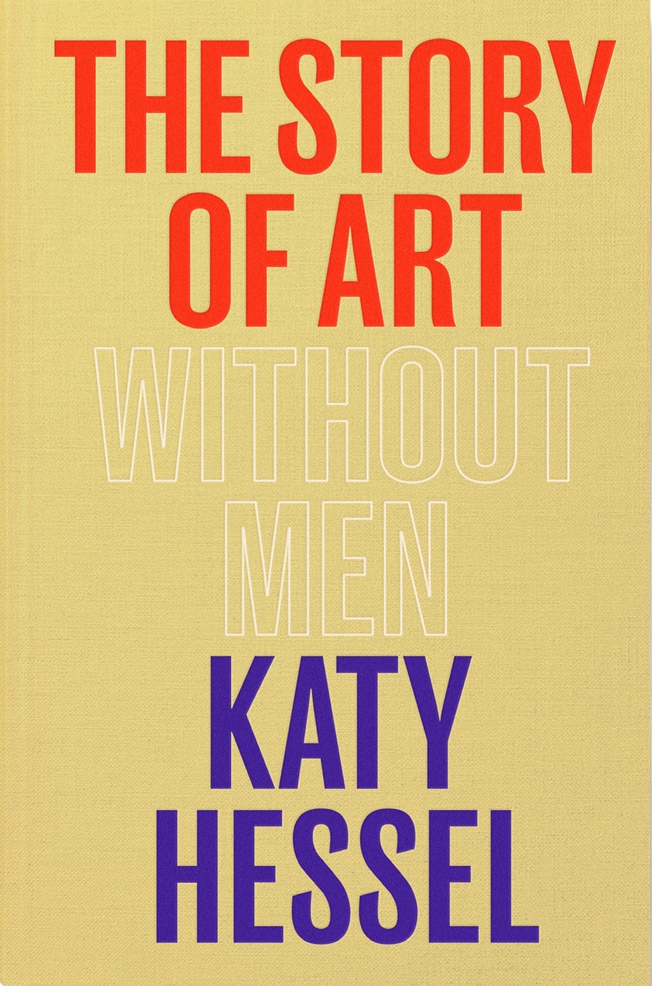 Book “The Story of Art without Men” by Katy Hessel — September 8, 2022