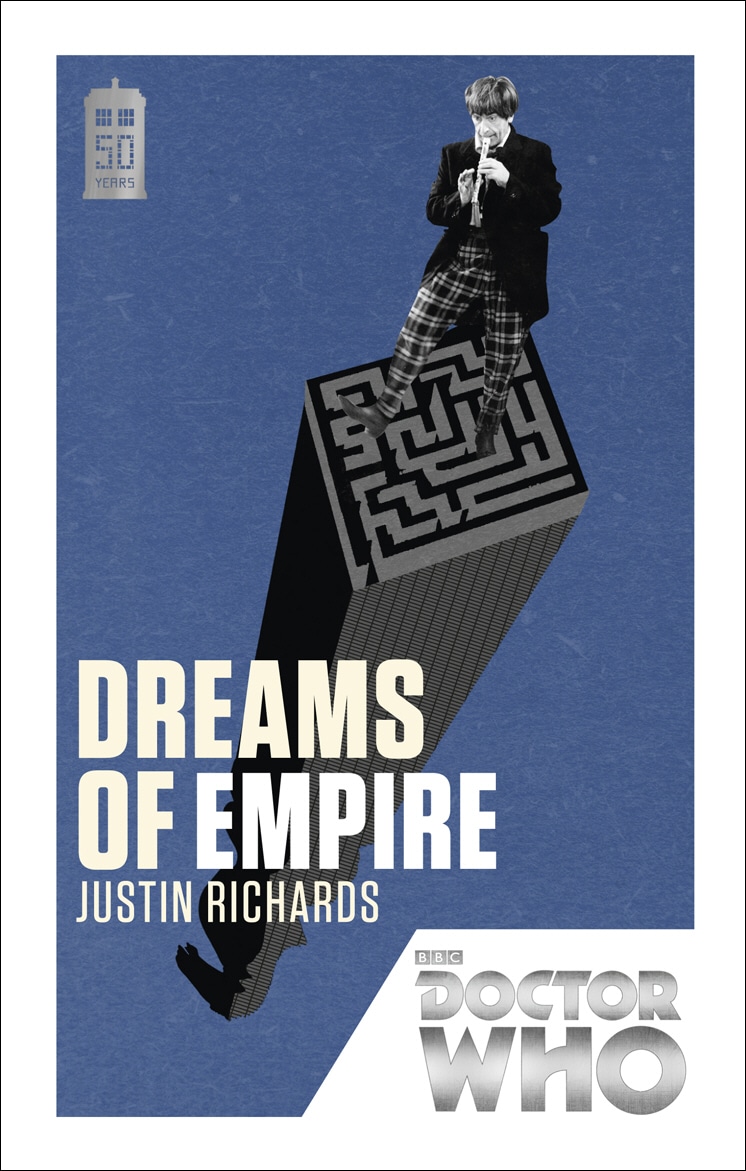 Book “Doctor Who: Dreams of Empire” by Justin Richards — March 7, 2013
