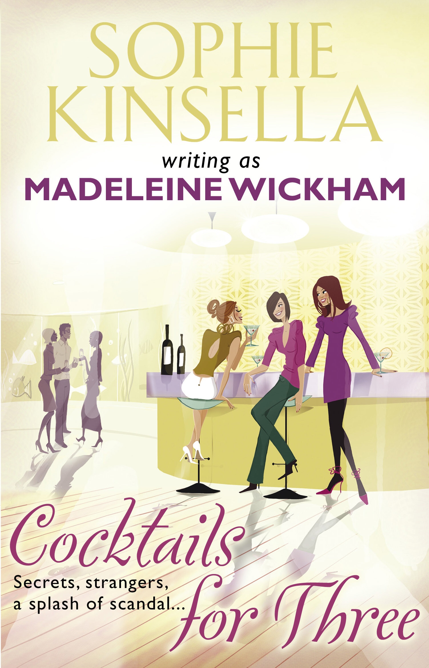 Book “Cocktails For Three” by Sophie Kinsella — August 19, 2010