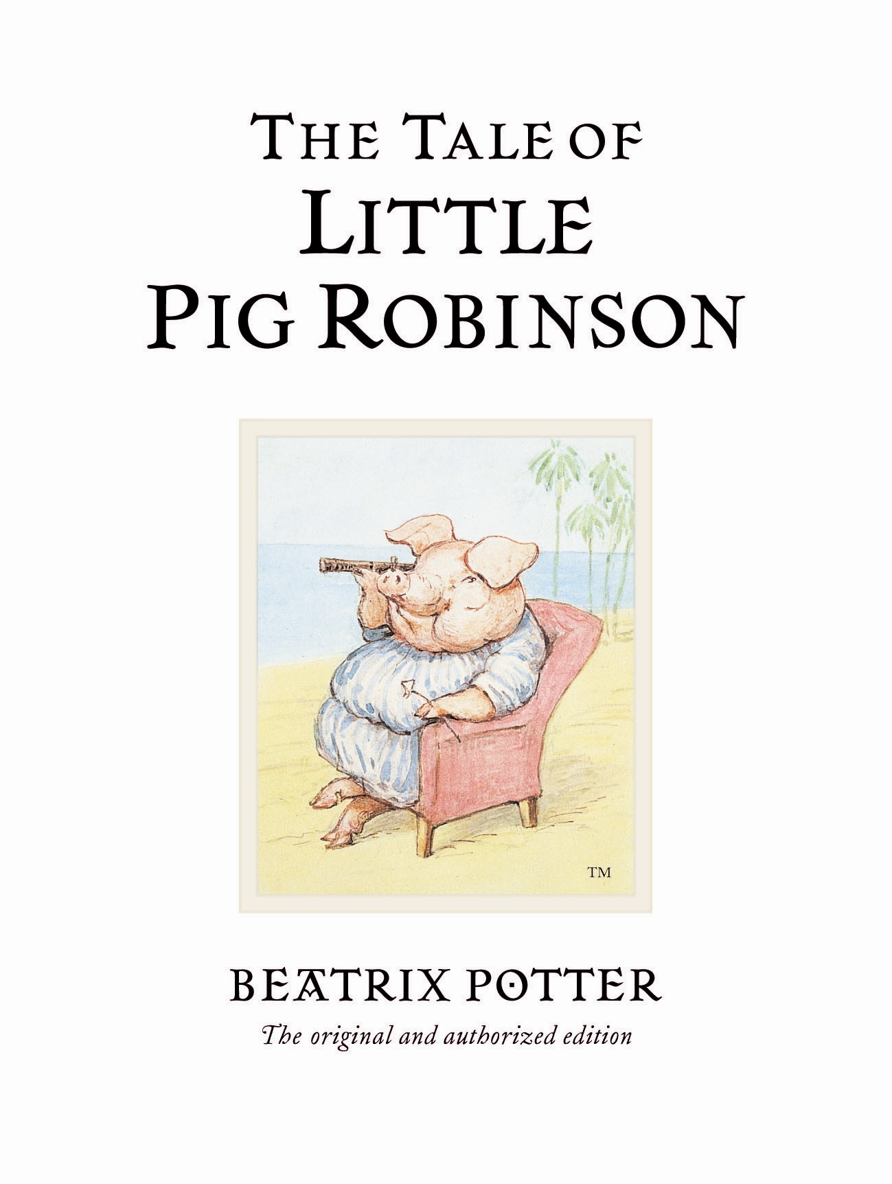 Book “The Tale of Little Pig Robinson” by Beatrix Potter — March 7, 2002