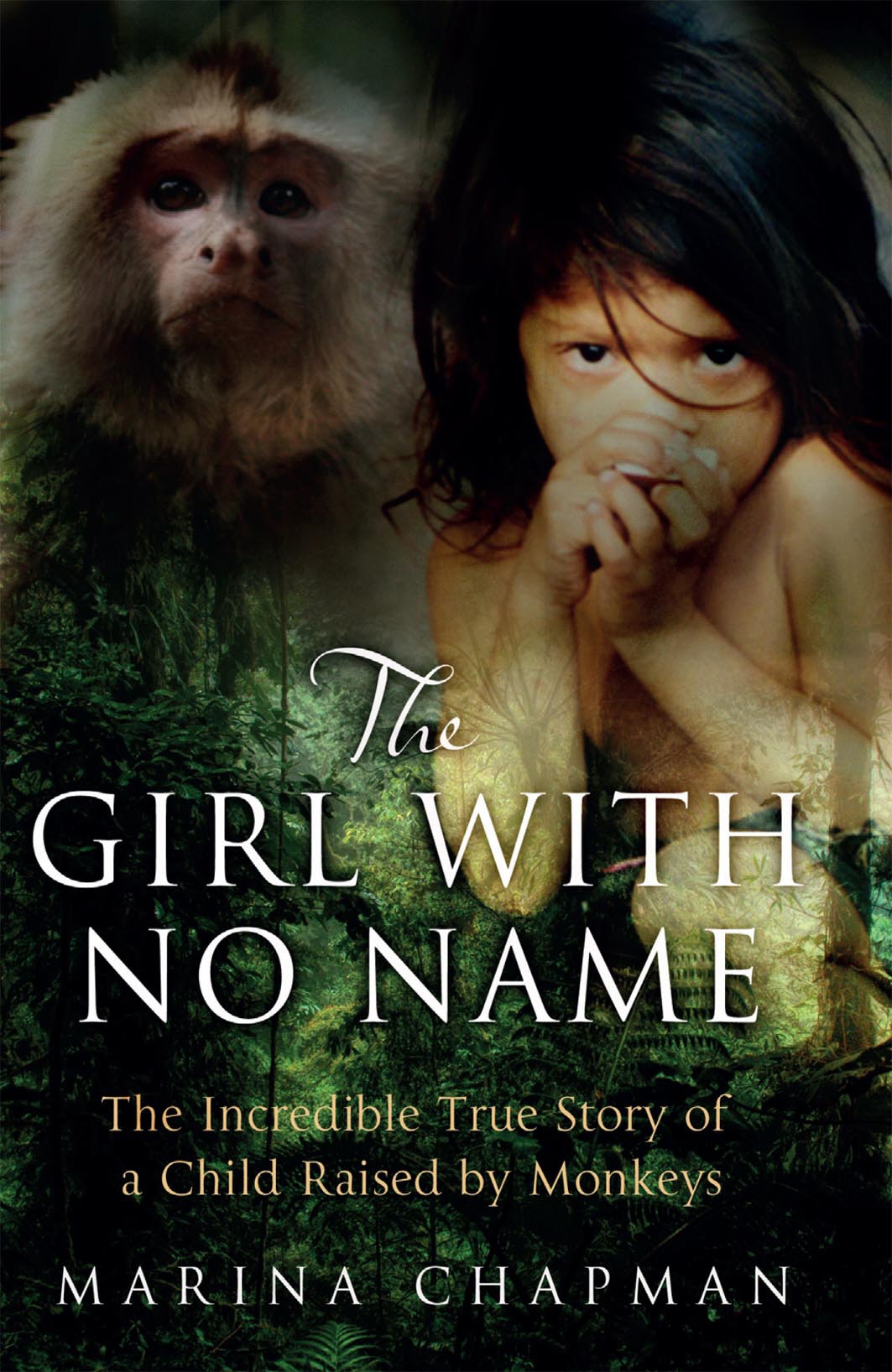 Book “The Girl with No Name” by Marina Chapman, Vanessa James — November 7, 2013