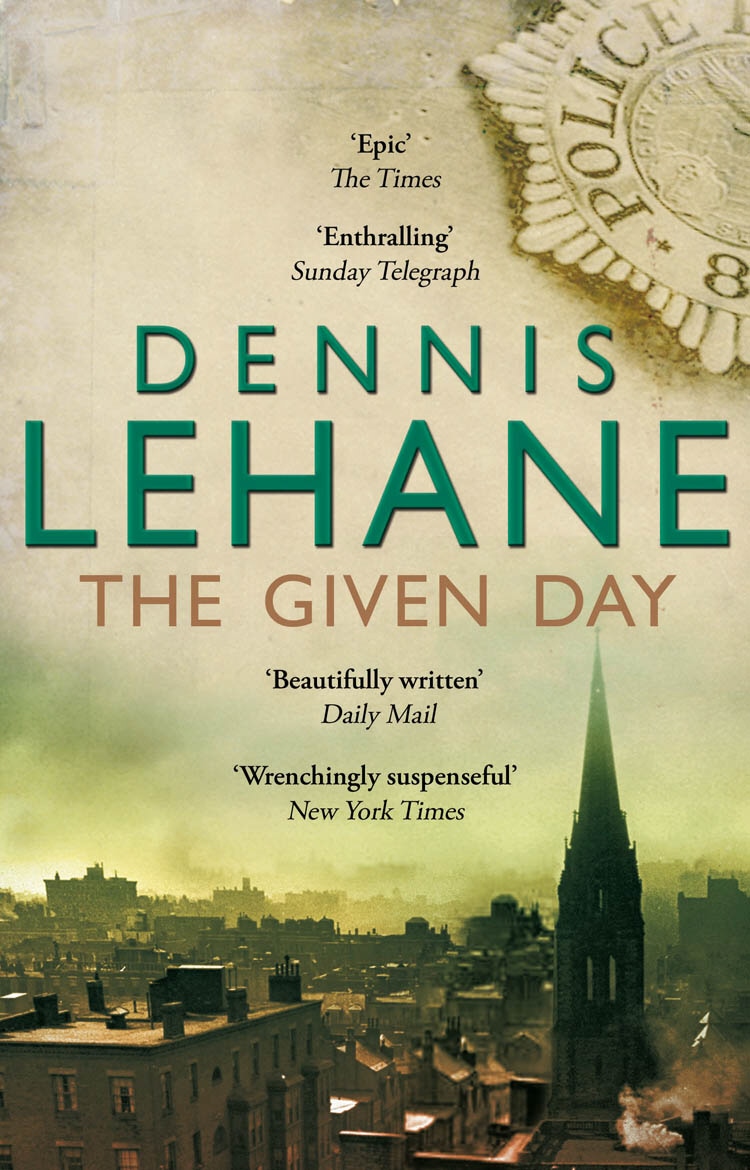 Book “The Given Day” by Dennis Lehane — February 4, 2010