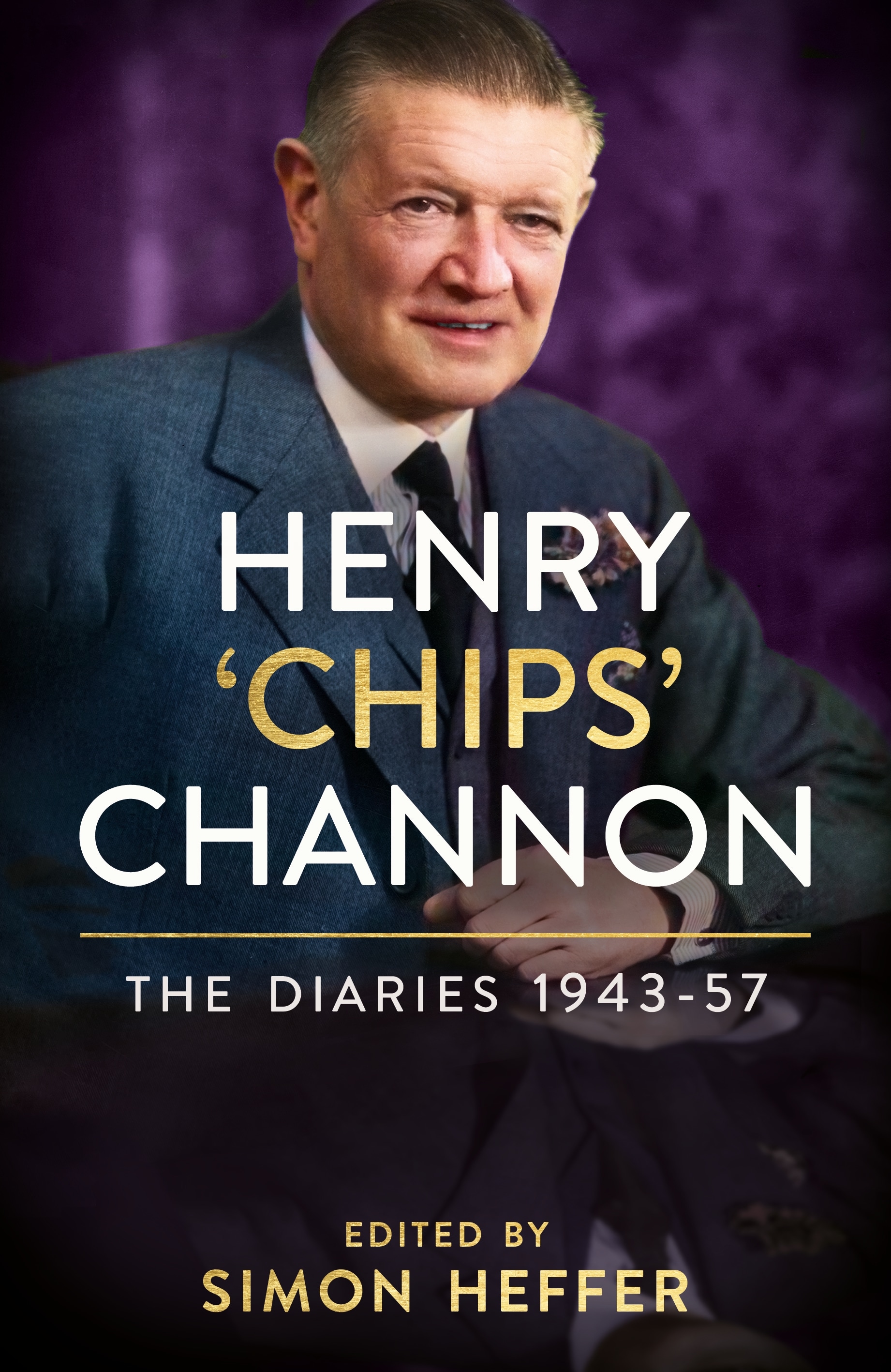 Book “Henry ‘Chips’ Channon: The Diaries (Volume 3): 1943-57” by Chips Channon — September 8, 2022