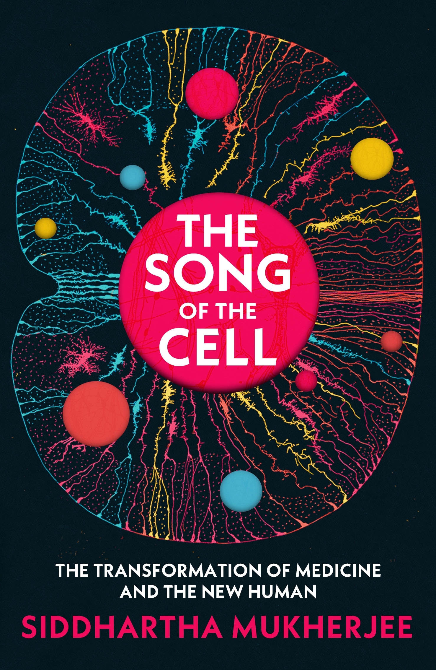 Book “The Song of the Cell” by Siddhartha Mukherjee — November 3, 2022