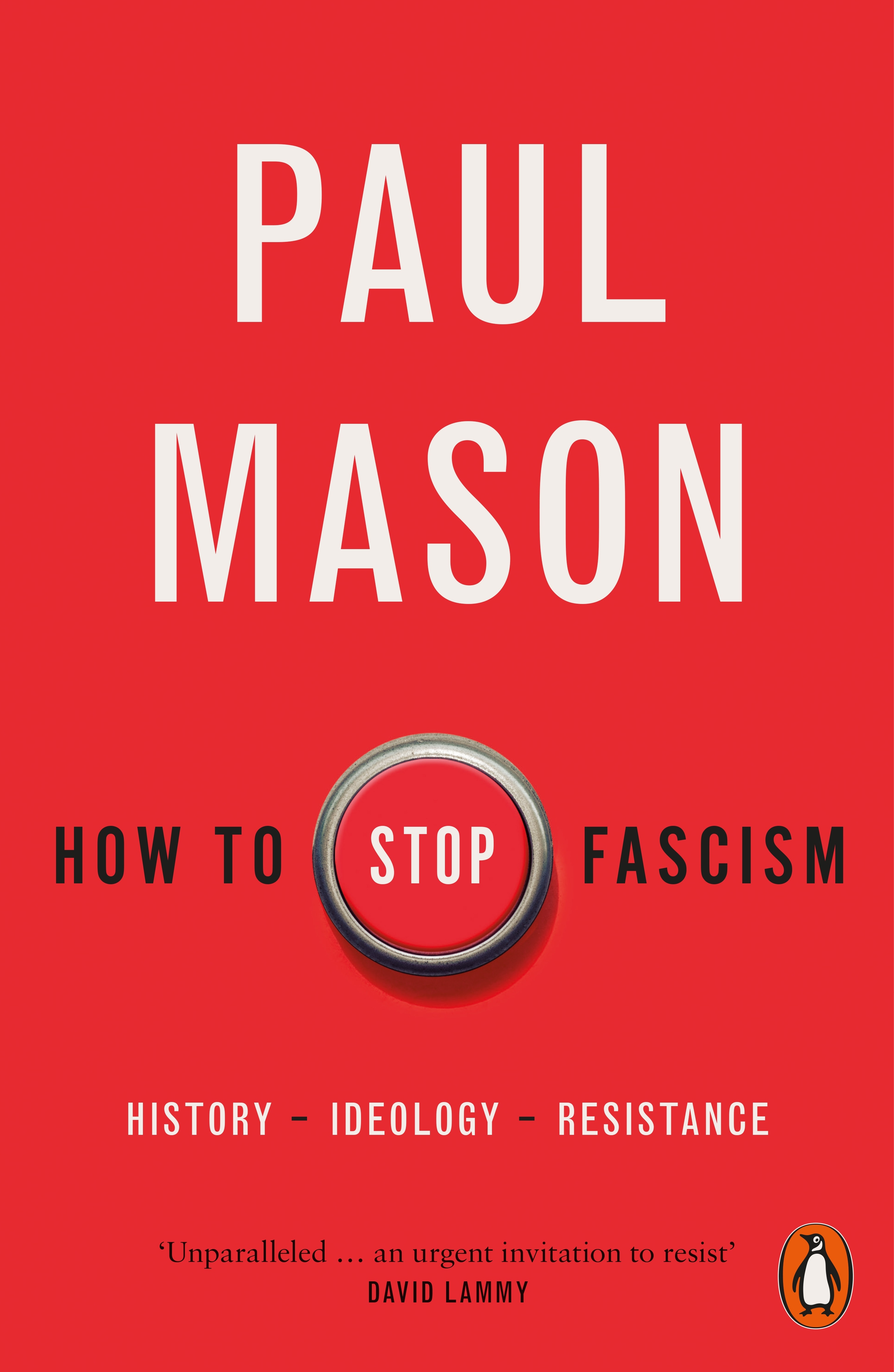 Book “How to Stop Fascism” by Paul Mason — August 4, 2022