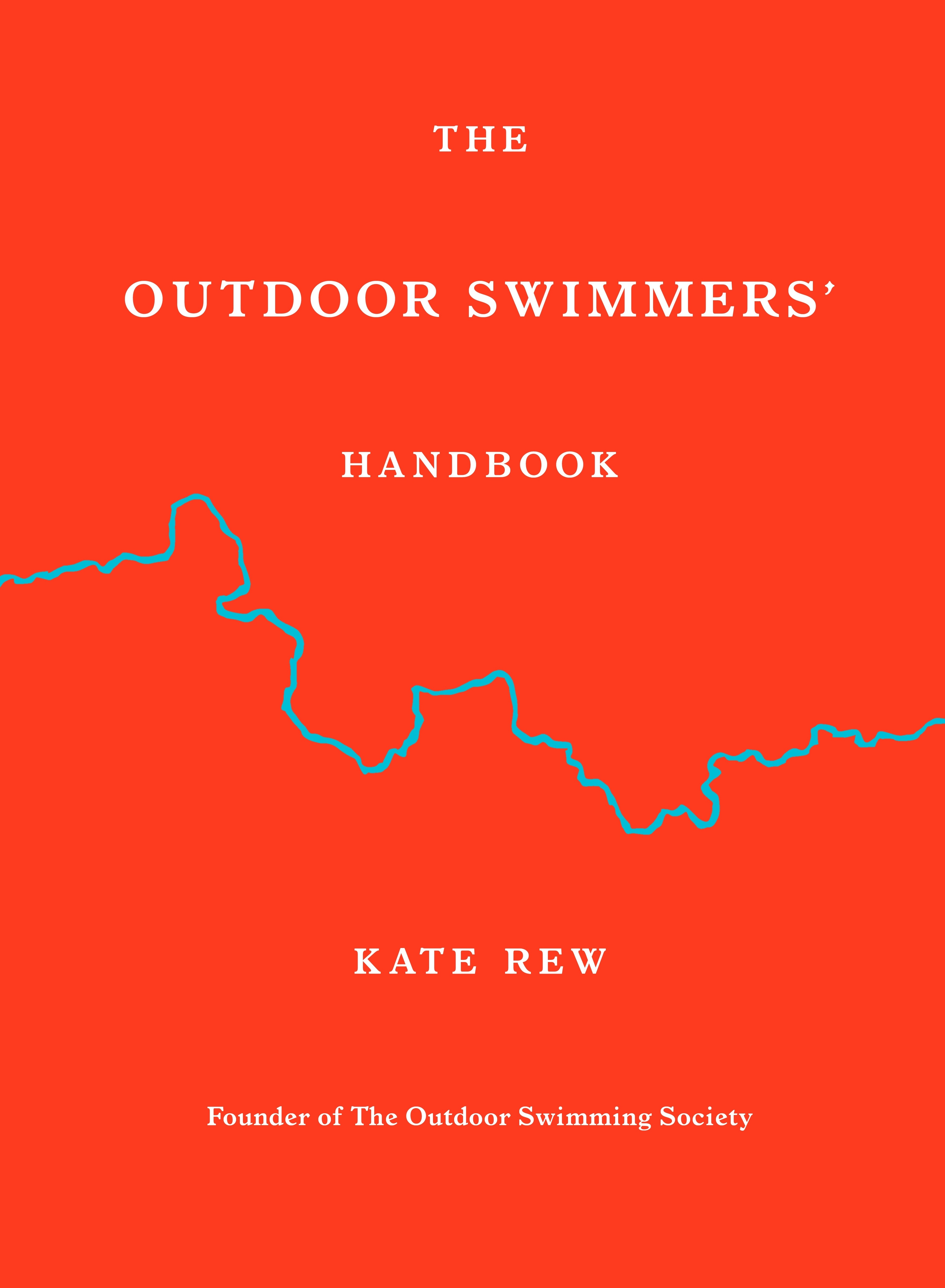 Book “The Outdoor Swimmers' Handbook” by Kate Rew — June 9, 2022