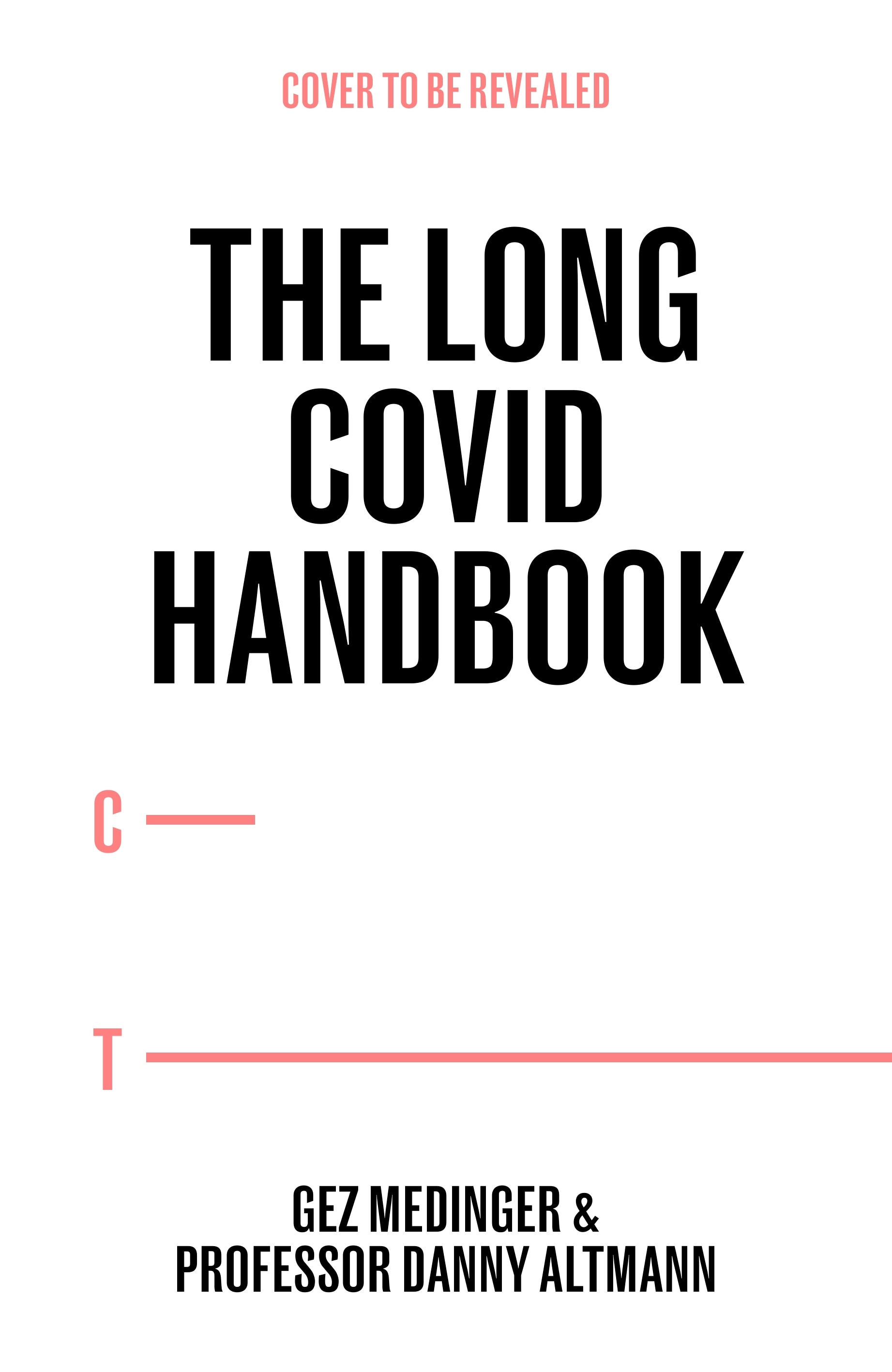 Book “The Long Covid Handbook” by Gez Medinger, Danny Altmann — October 20, 2022
