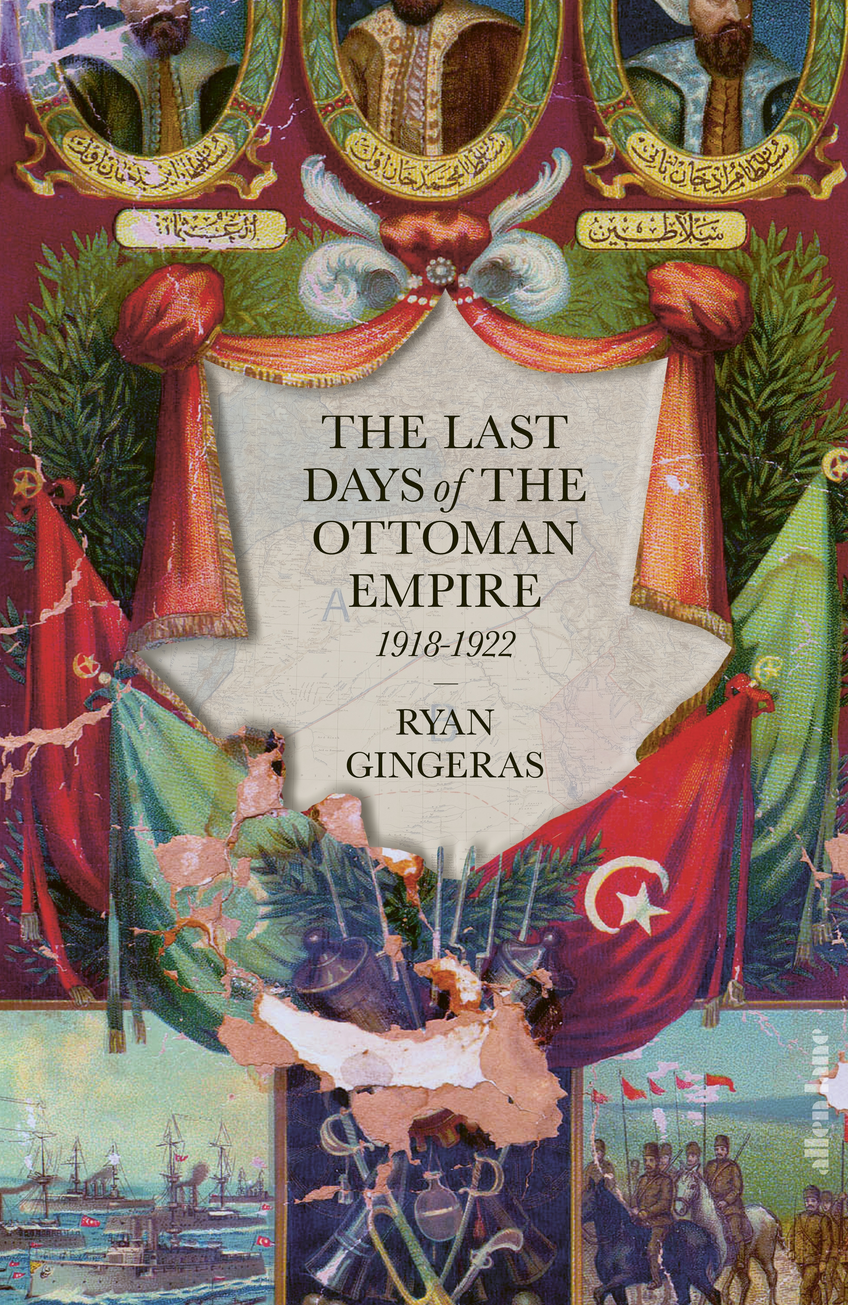 Book “The Last Days of the Ottoman Empire, 1918-1922” by Ryan Gingeras — October 27, 2022