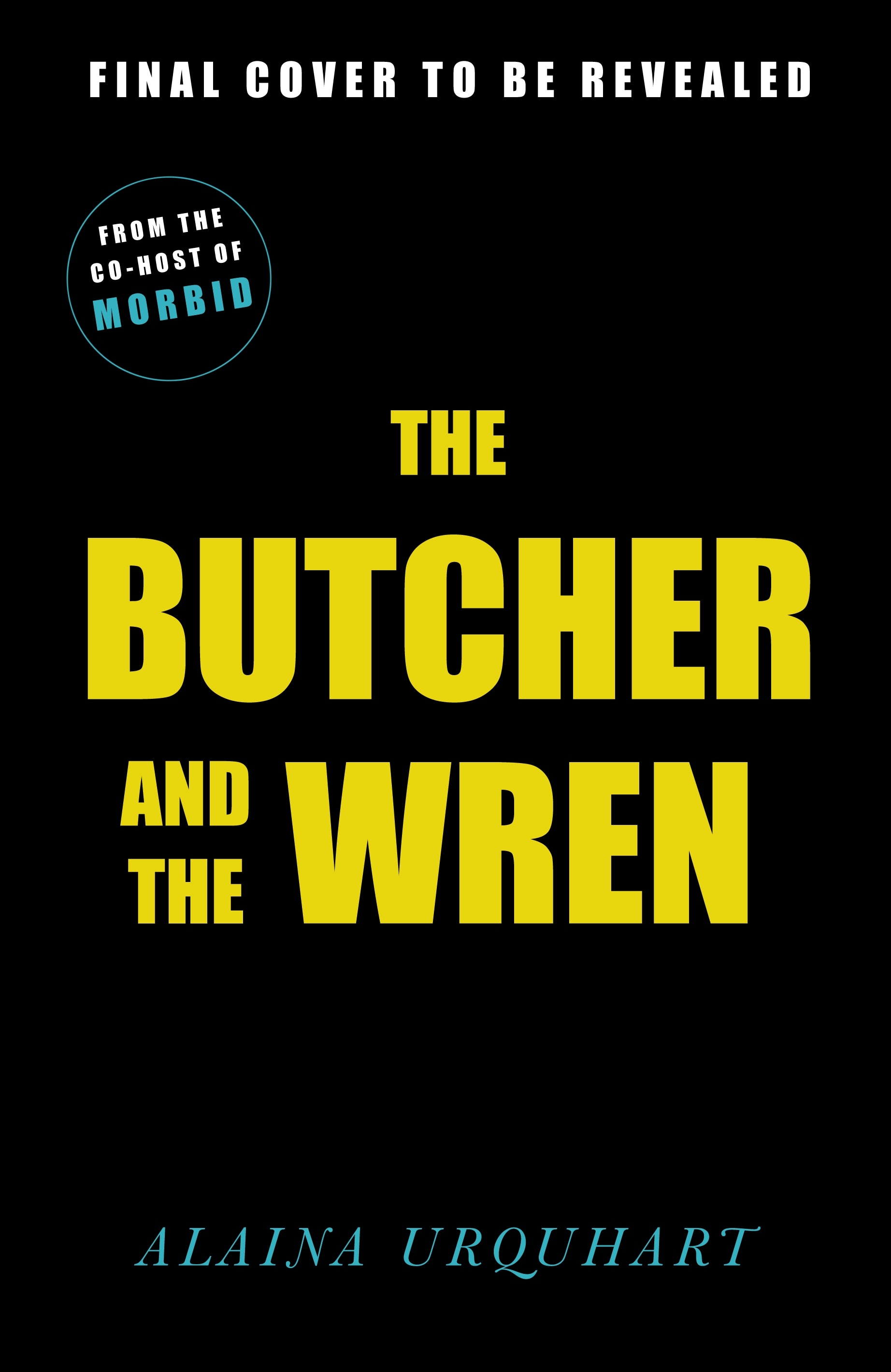 Book “The Butcher and the Wren” by Alaina Urquhart — September 13, 2022