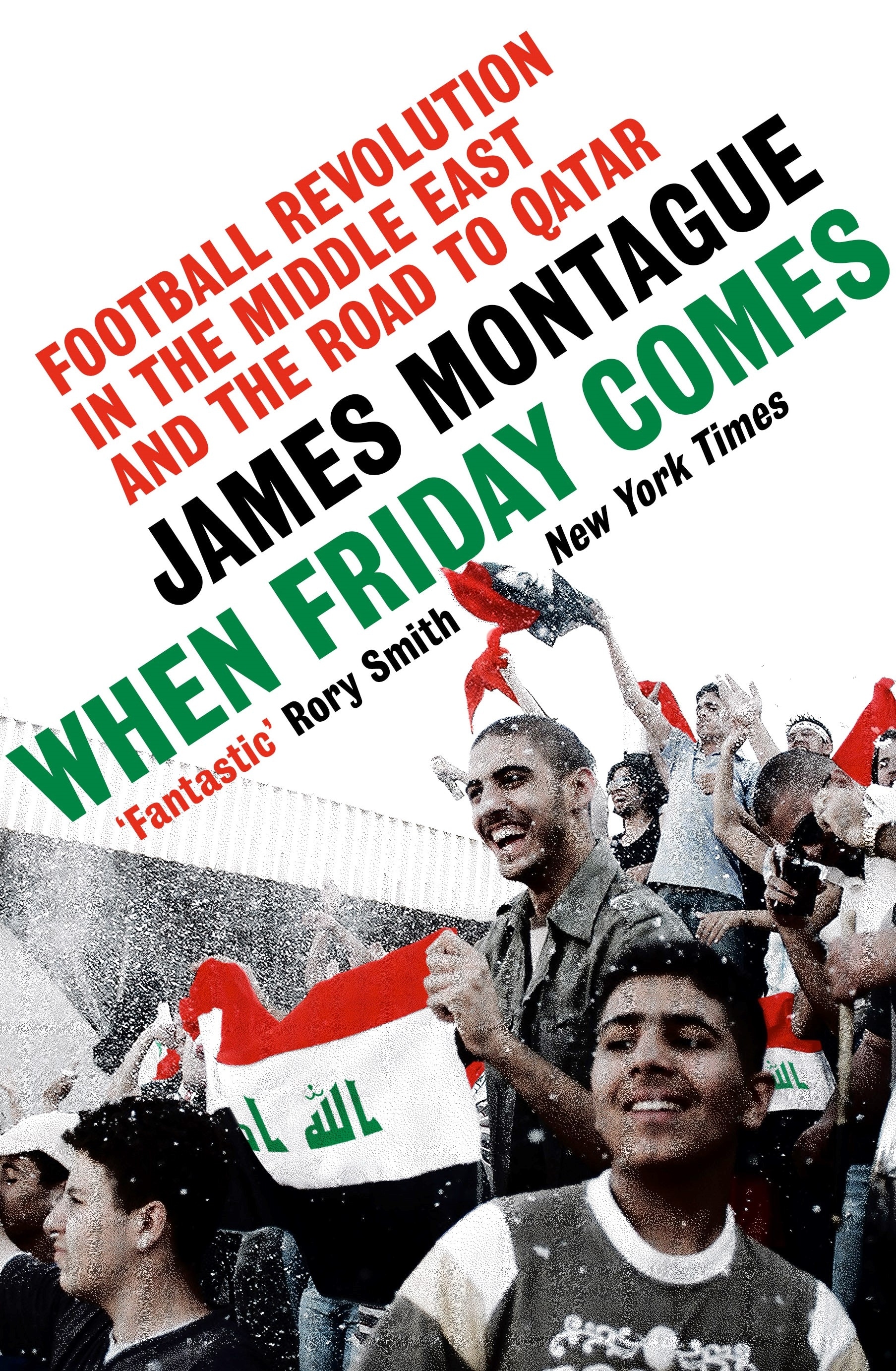 Book “When Friday Comes” by James Montague — August 18, 2022