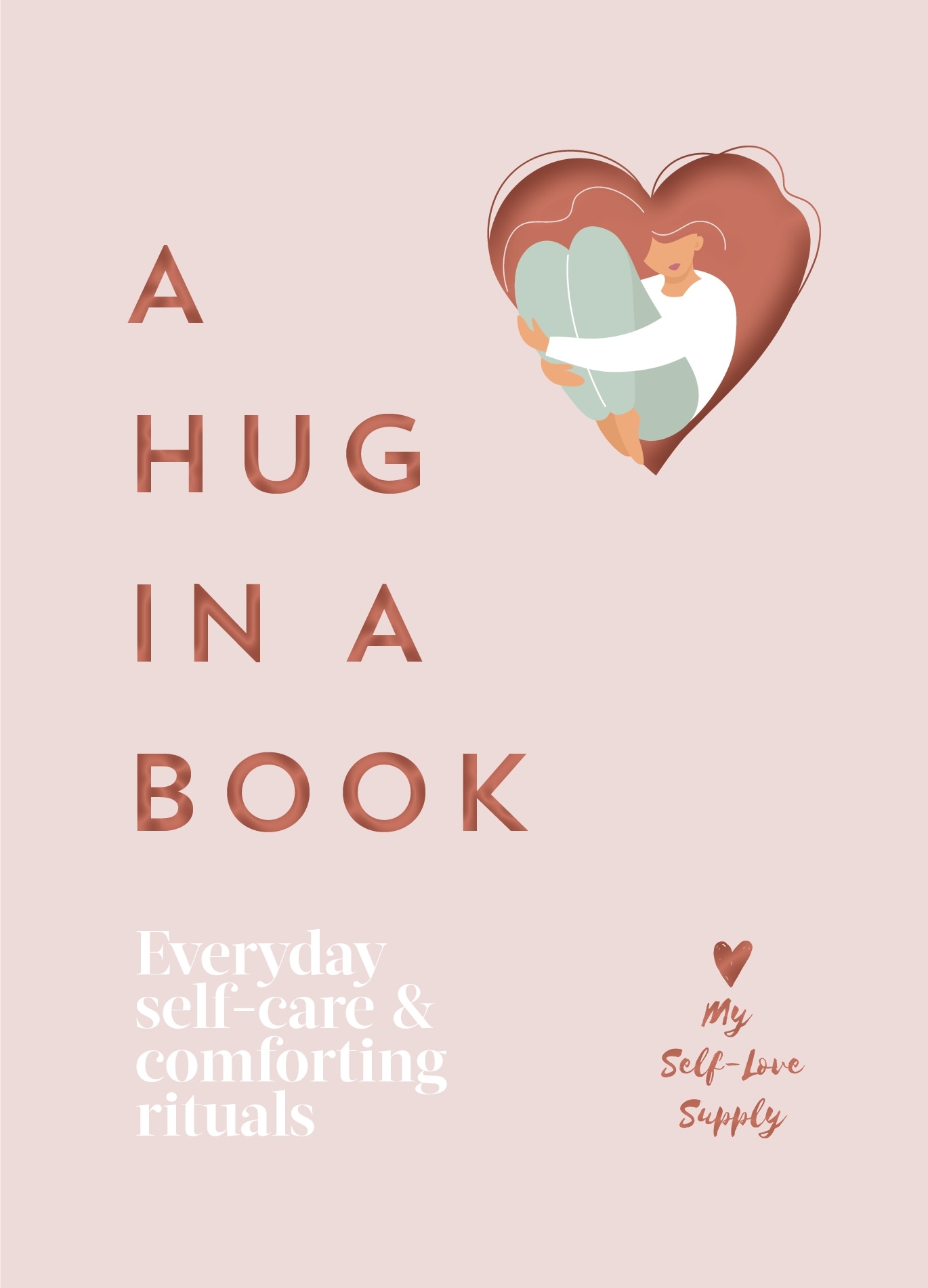 Book “A Hug in a Book” by My Self-Love Supply — August 18, 2022