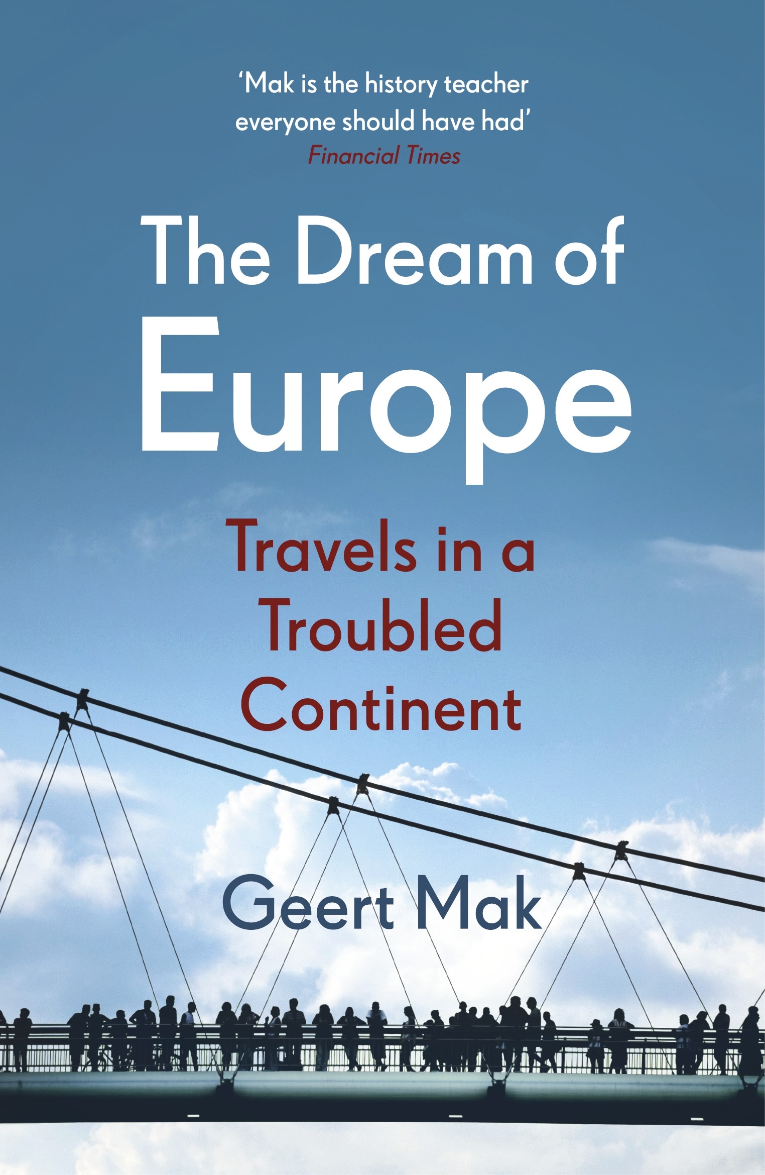 Book “The Dream of Europe” by Geert Mak — October 27, 2022