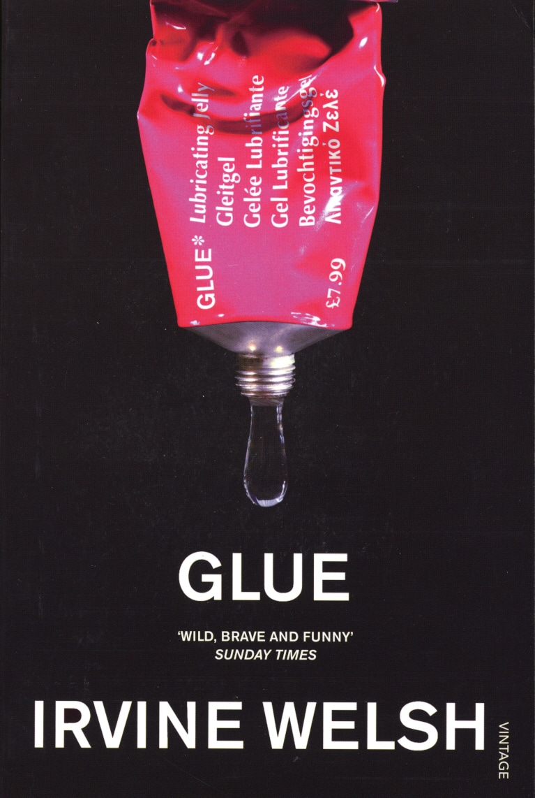 Book “Glue” by Irvine Welsh — April 4, 2002