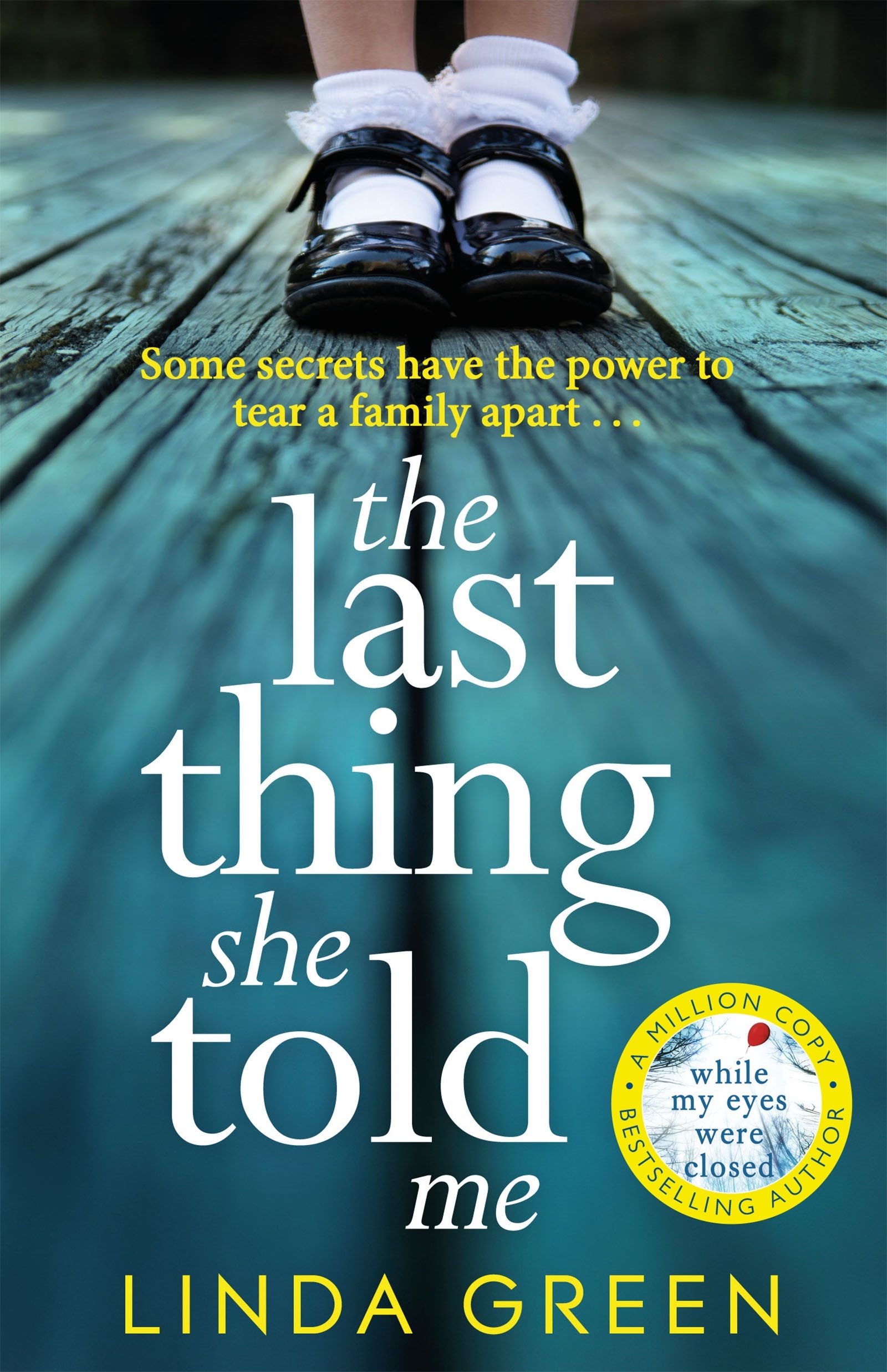 Book “The Last Thing She Told Me” by Linda Green — March 7, 2019