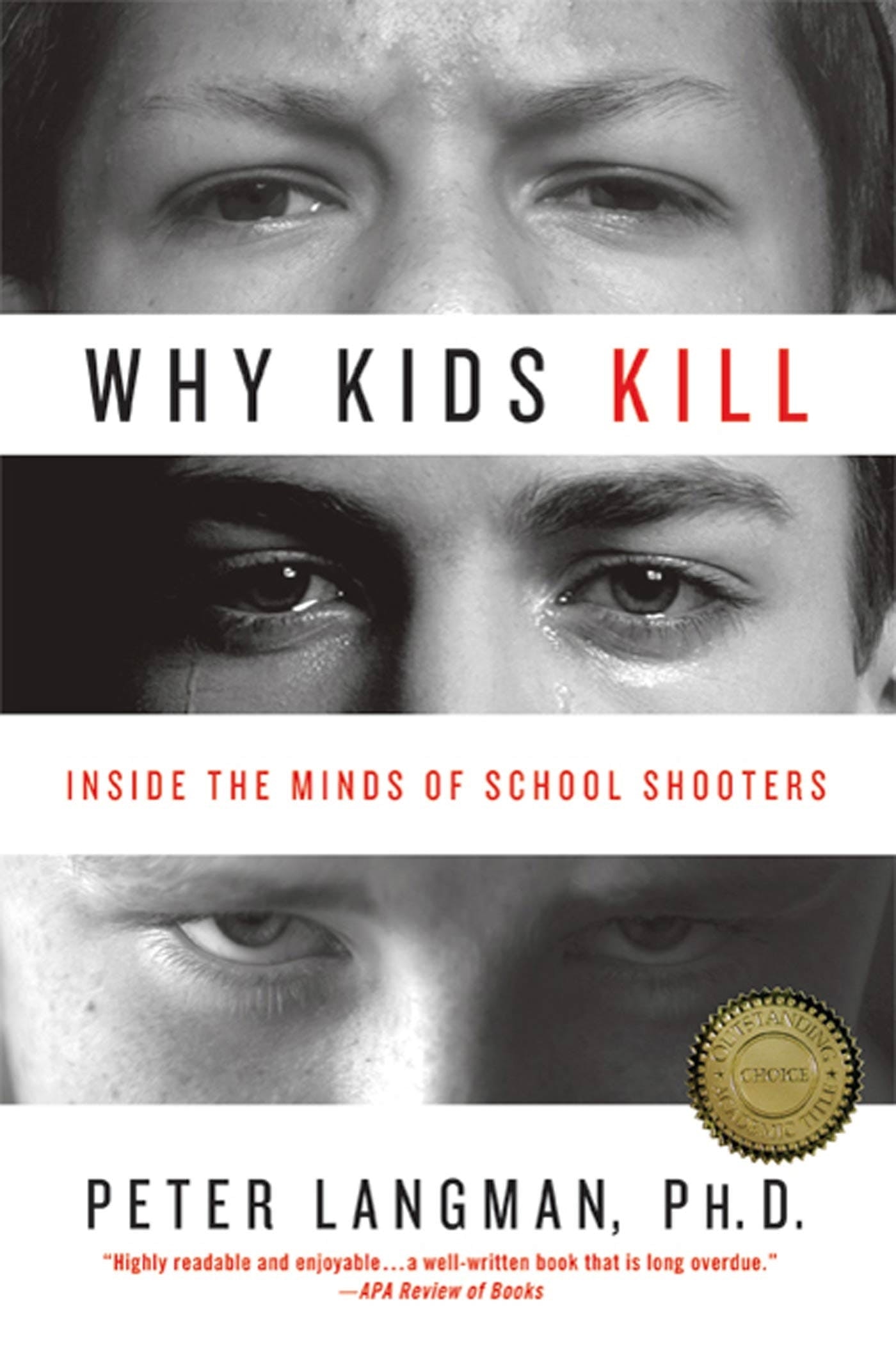 Book “Why Kids Kill” by Peter Langman — August 3, 2010