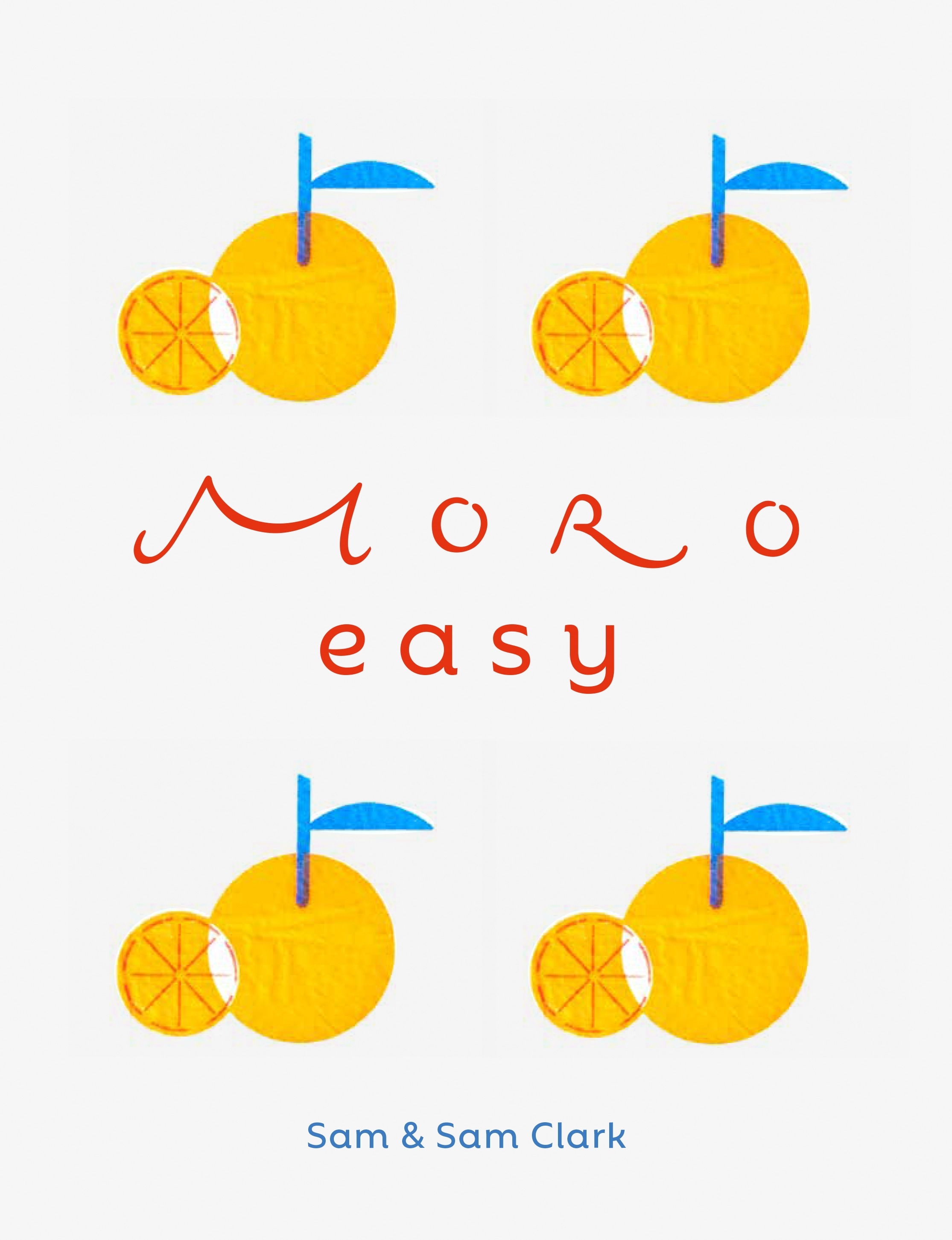 Book “Moro Easy” by Samantha Clark, Samuel Clark — September 8, 2022